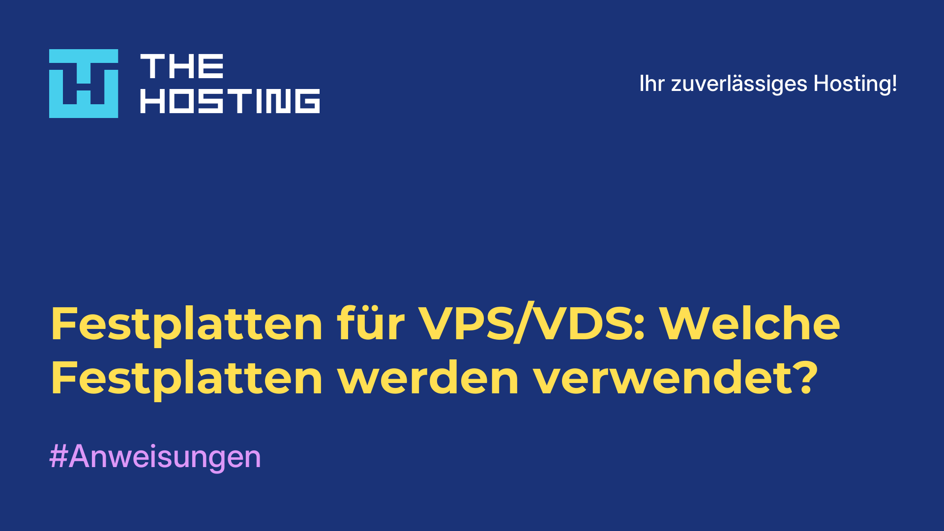 Festplatten für VPS/VDS: Welche Festplatten werden verwendet?