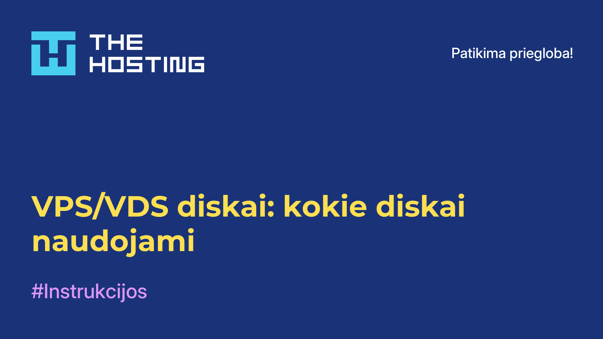 VPS/VDS diskai: kokie diskai naudojami