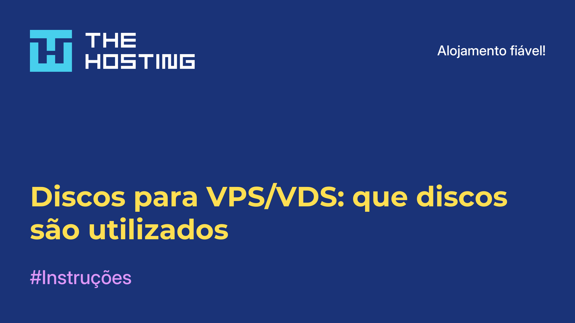 Discos para VPS/VDS: que discos são utilizados