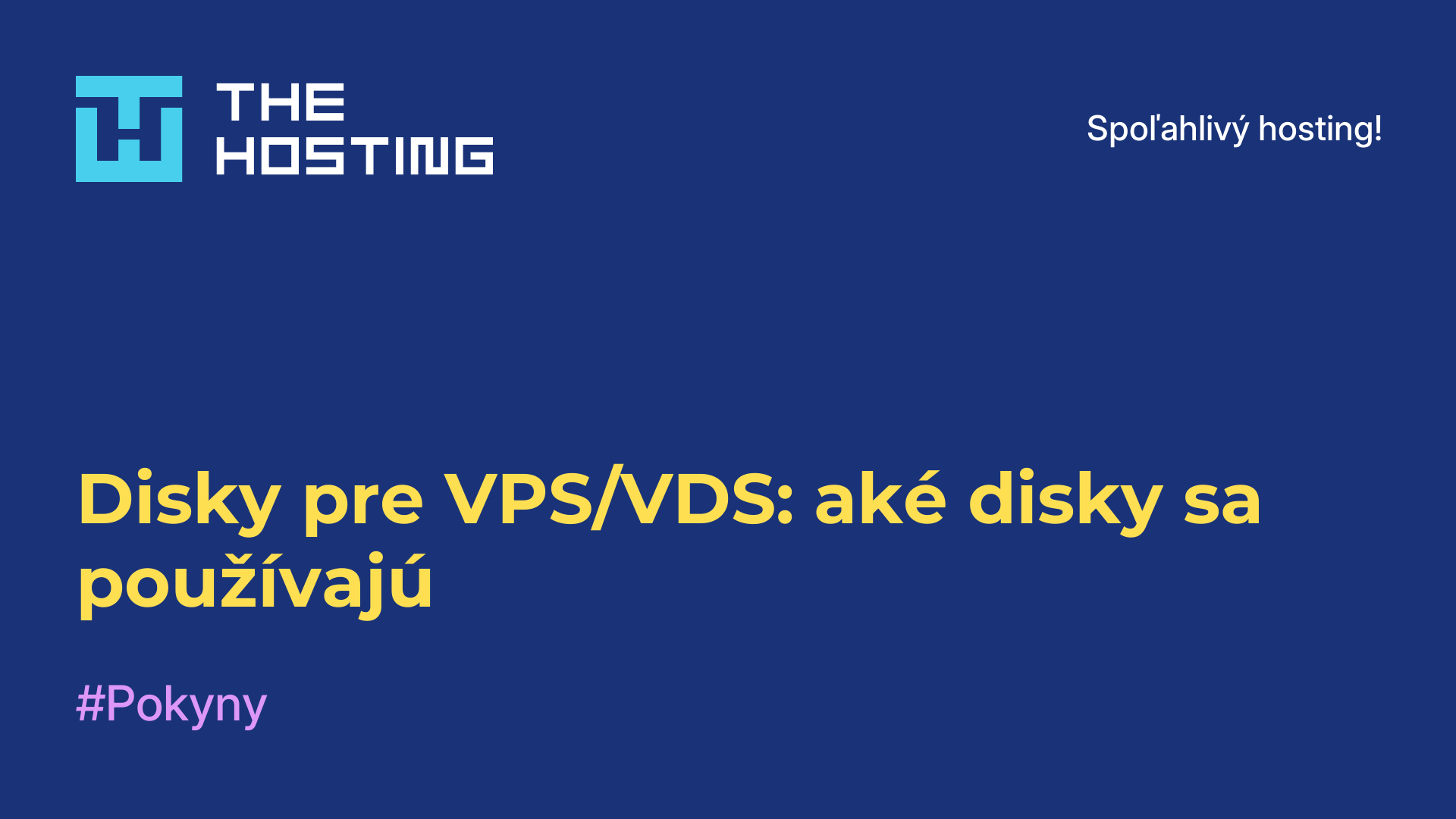 Disky pre VPS/VDS: aké disky sa používajú