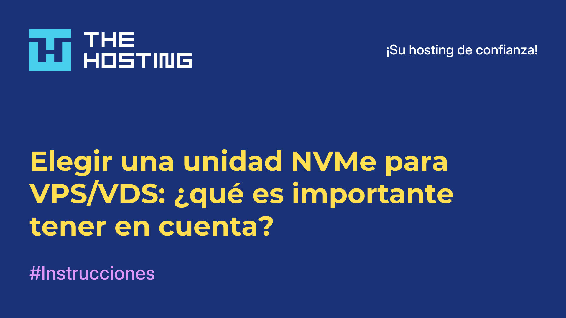 Elegir una unidad NVMe para VPS/VDS: ¿qué es importante tener en cuenta?