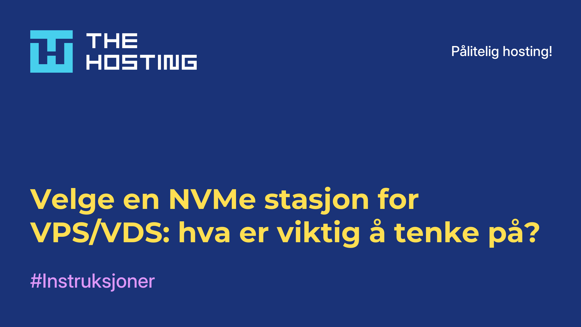 Velge en NVMe-stasjon for VPS/VDS: hva er viktig å tenke på?