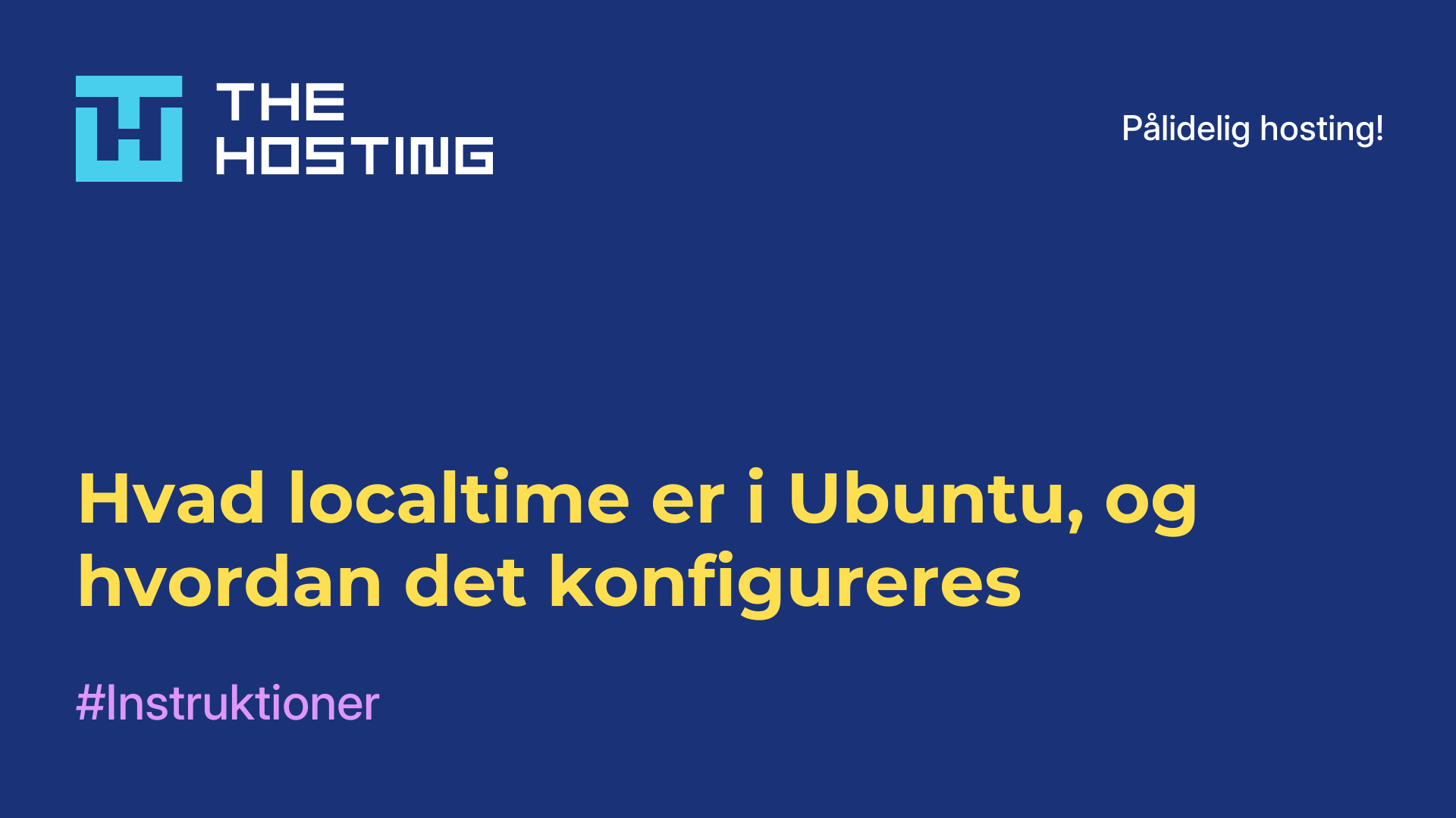 Hvad localtime er i Ubuntu, og hvordan det konfigureres