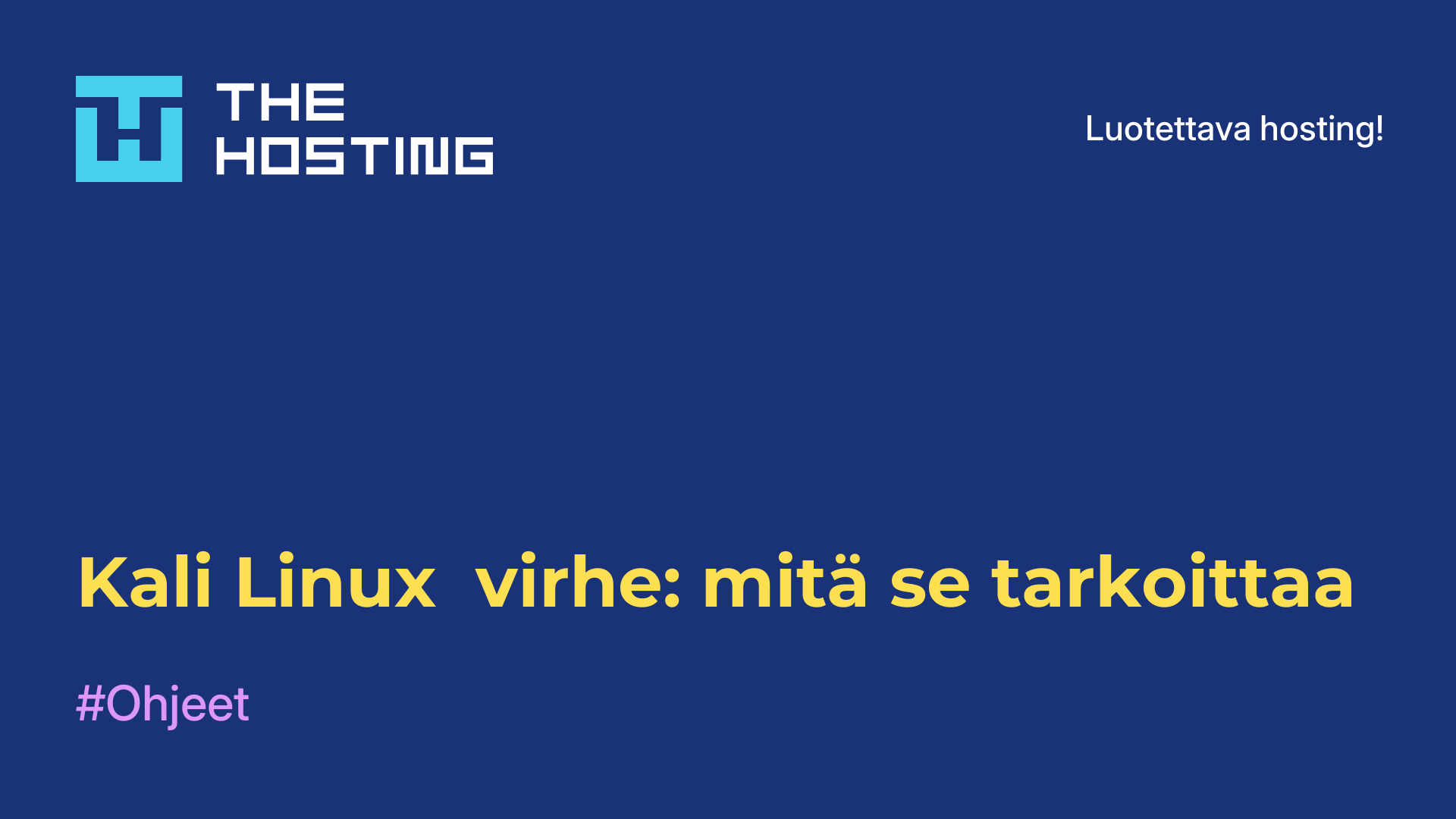 Kali Linux -virhe: mitä se tarkoittaa