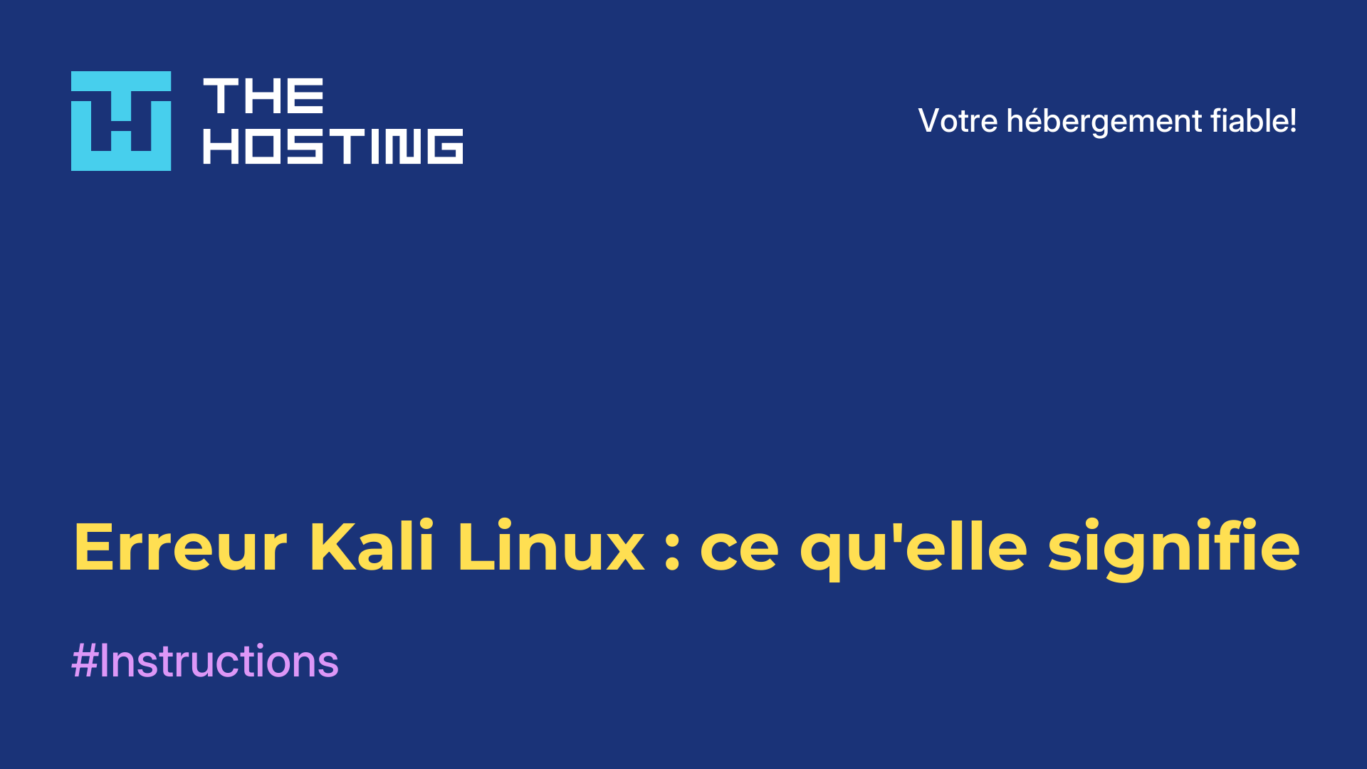 Erreur Kali Linux : ce qu'elle signifie