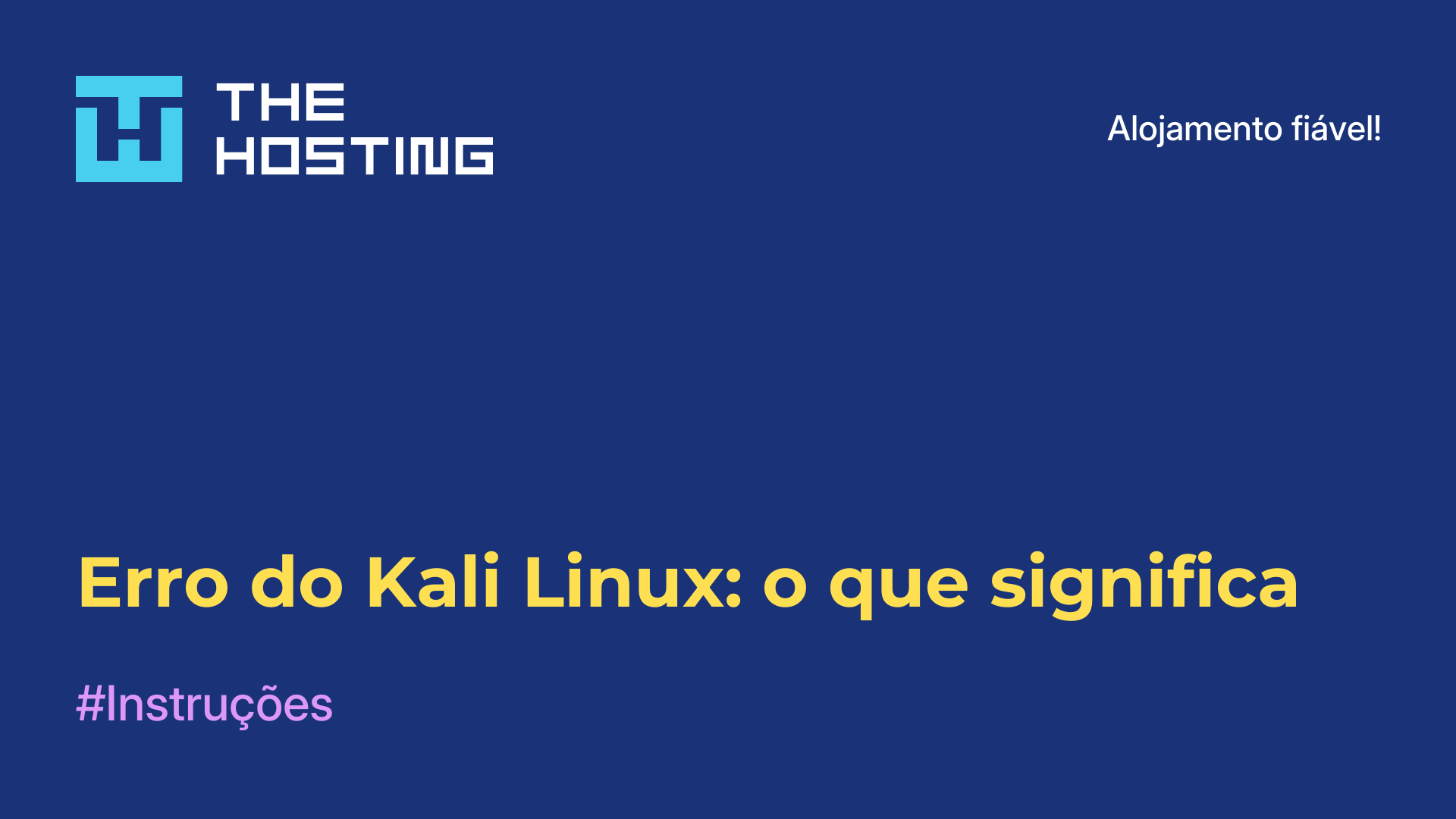 Erro do Kali Linux: o que significa