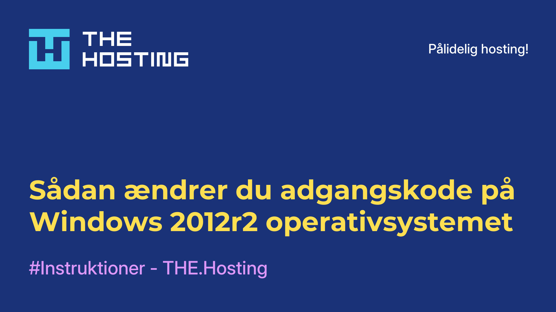 Sådan ændrer du adgangskode på Windows 2012r2-operativsystemet