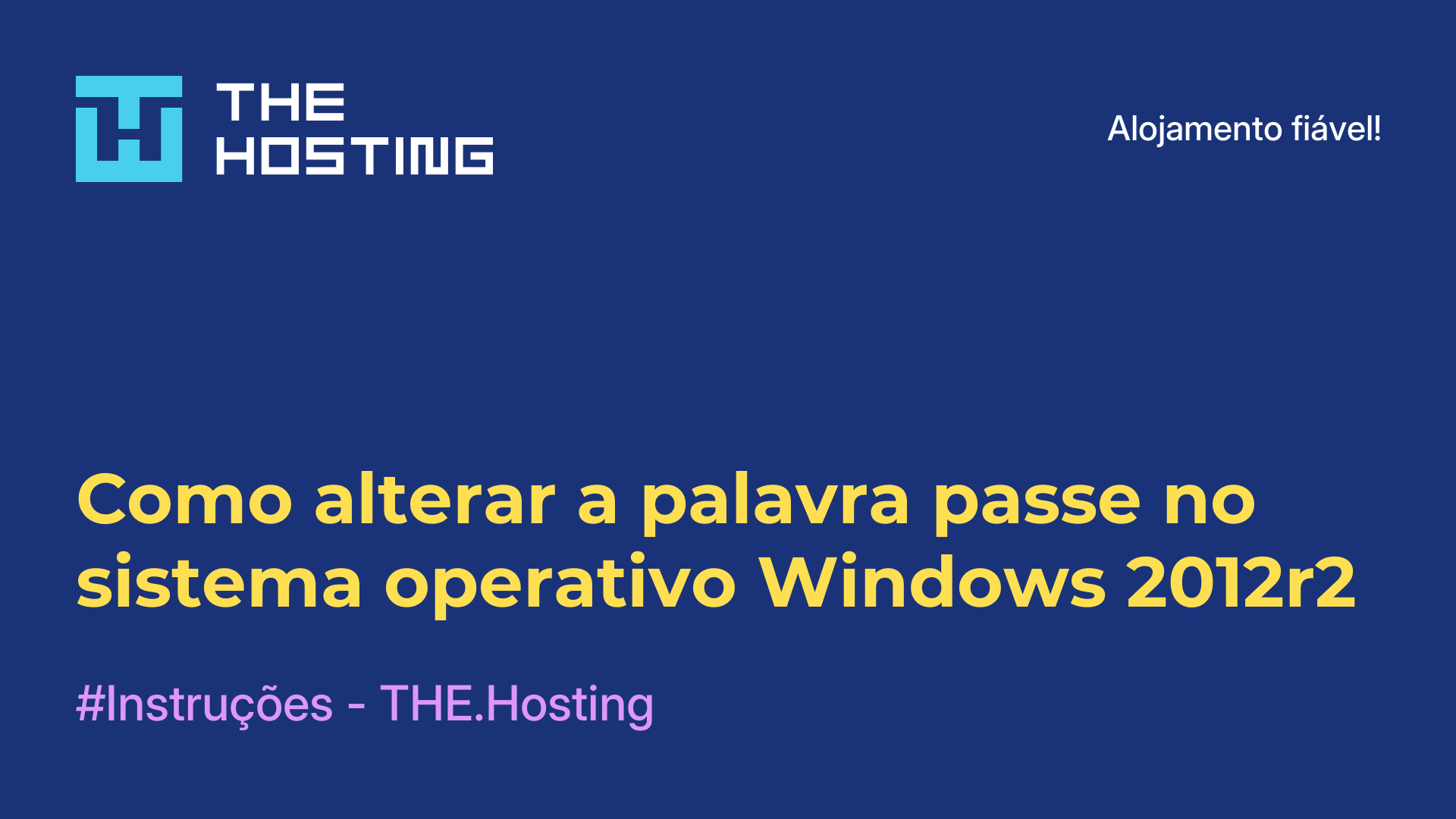 Como alterar a palavra-passe no sistema operativo Windows 2012r2