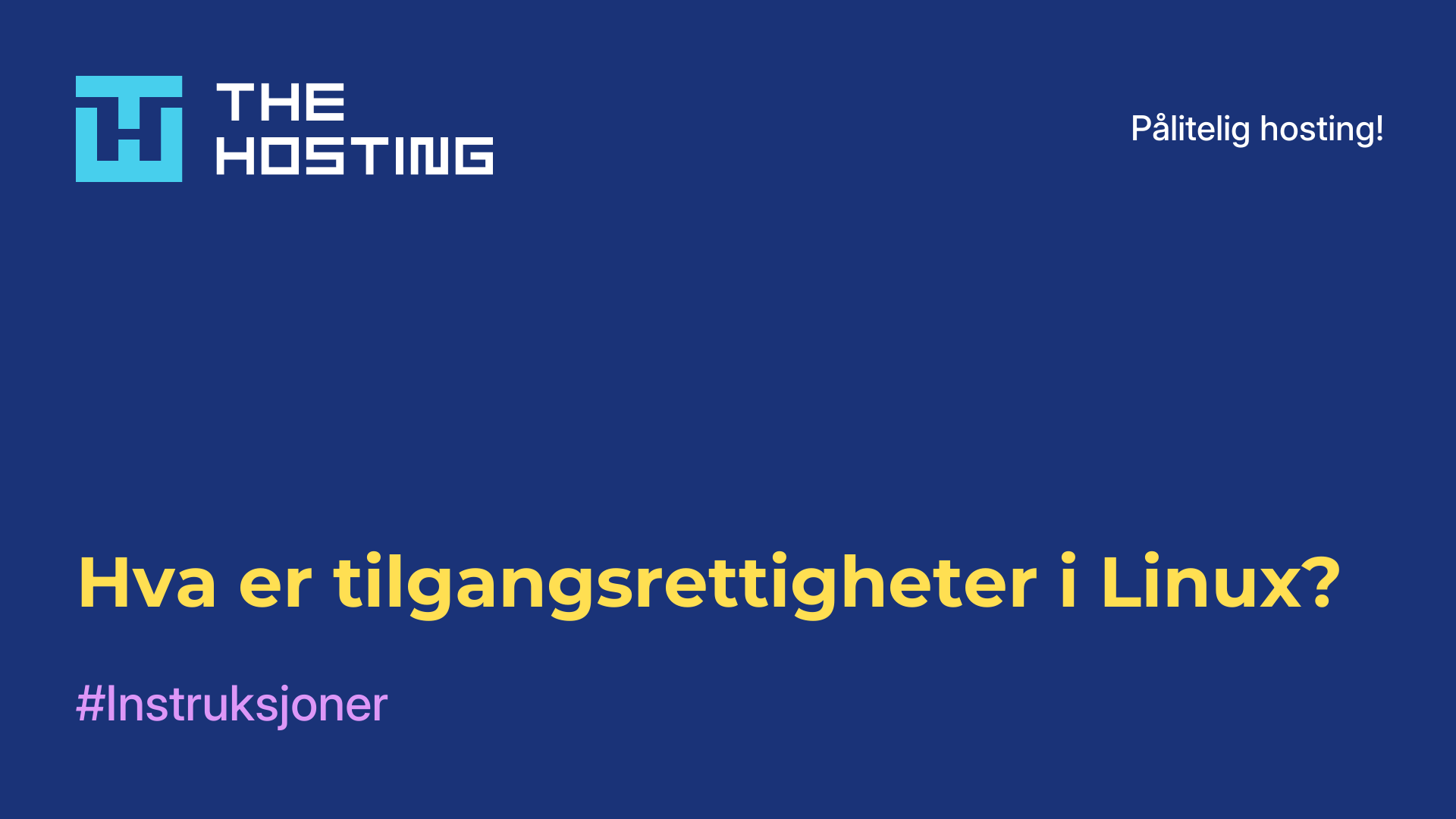 Hva er tilgangsrettigheter i Linux?