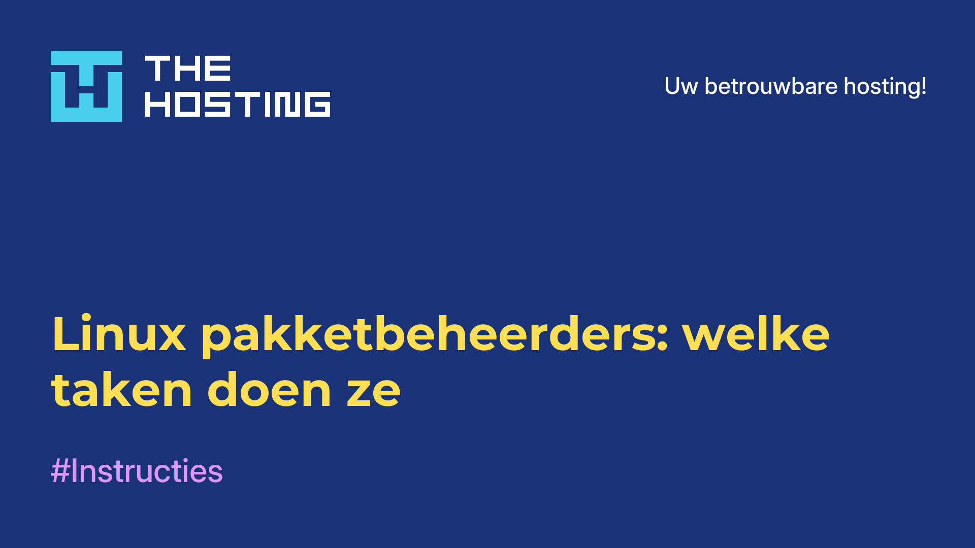 Linux pakketbeheerders: welke taken doen ze