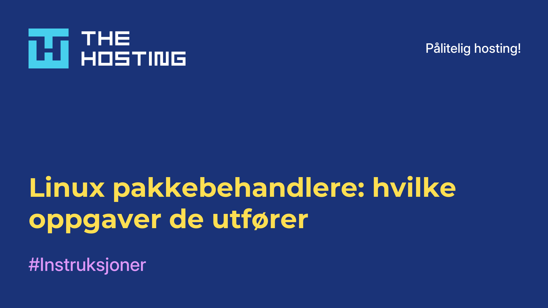 Linux-pakkebehandlere: hvilke oppgaver de utfører