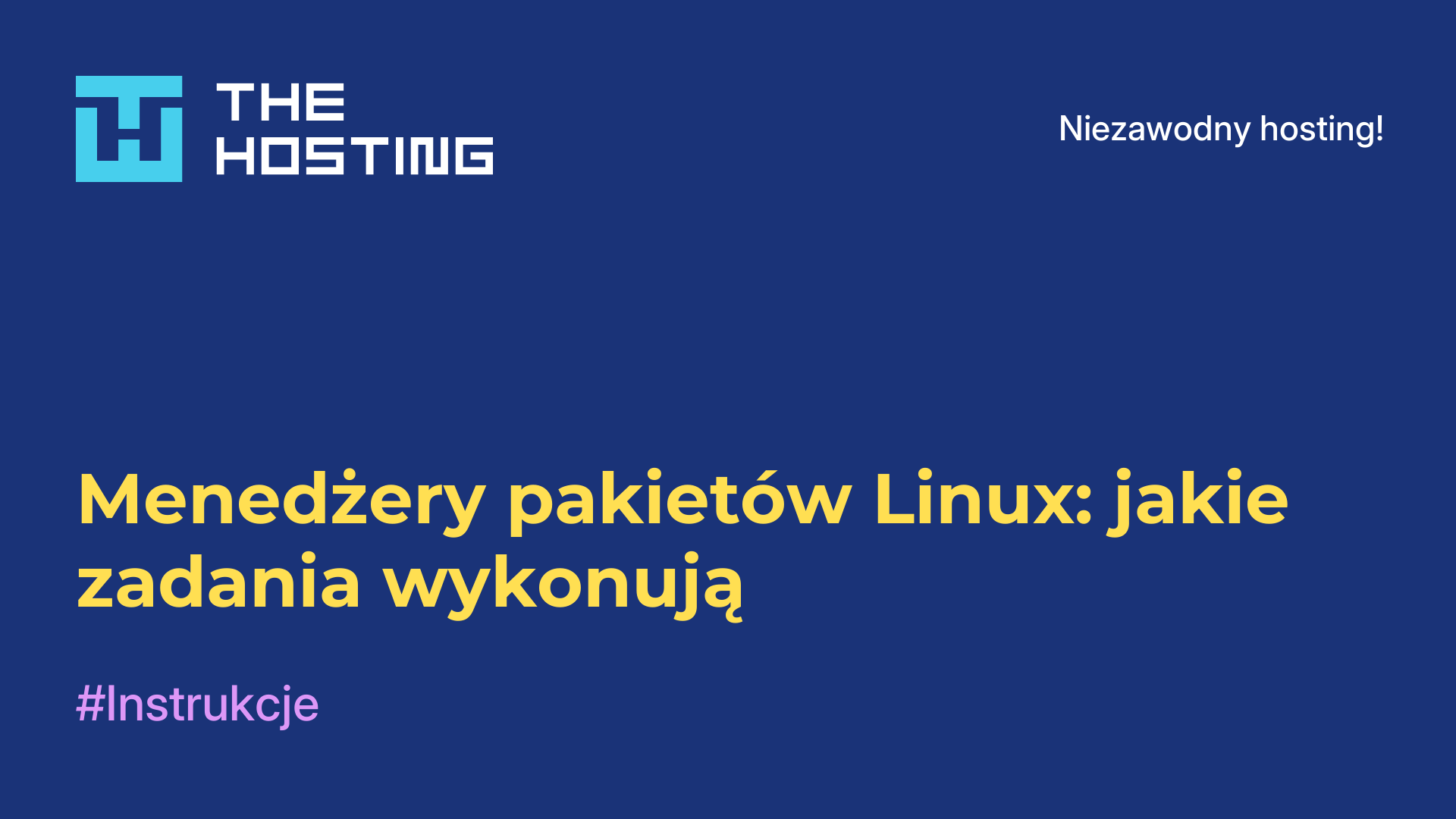 Menedżery pakietów Linux: jakie zadania wykonują