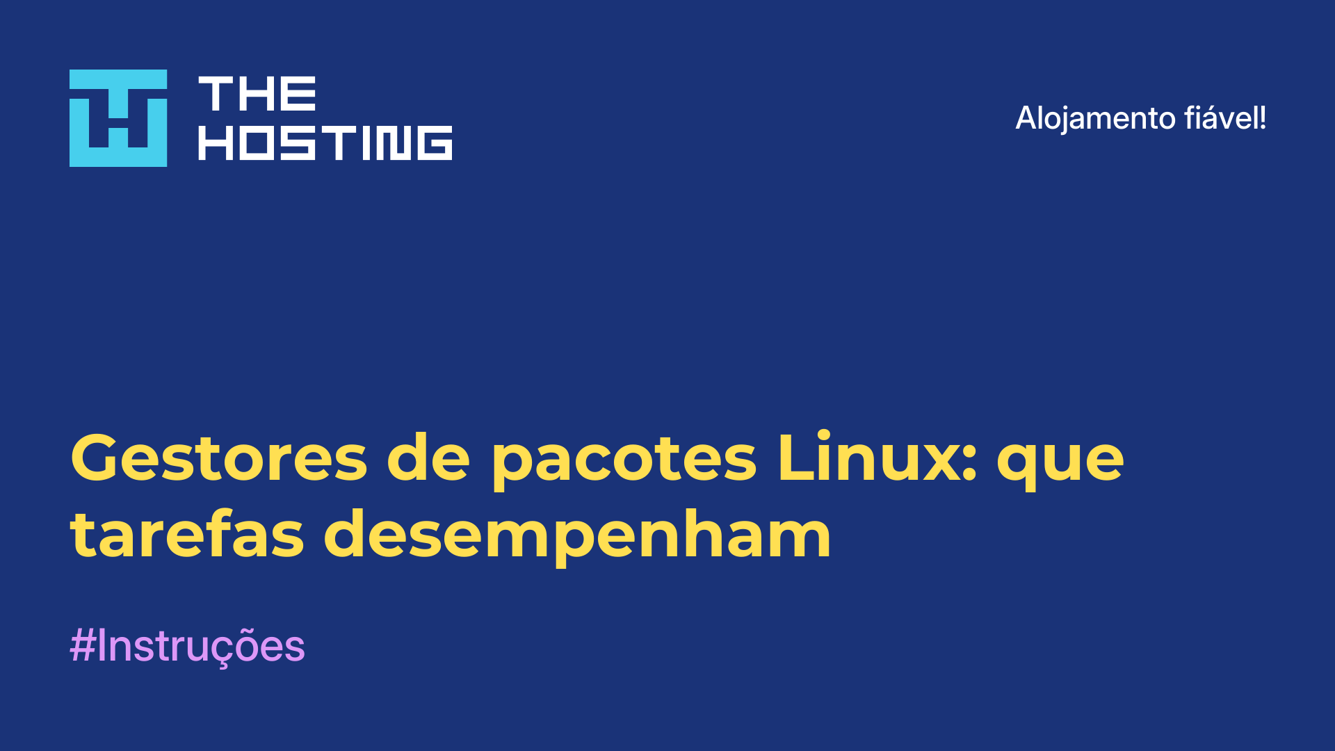 Gestores de pacotes Linux: que tarefas desempenham