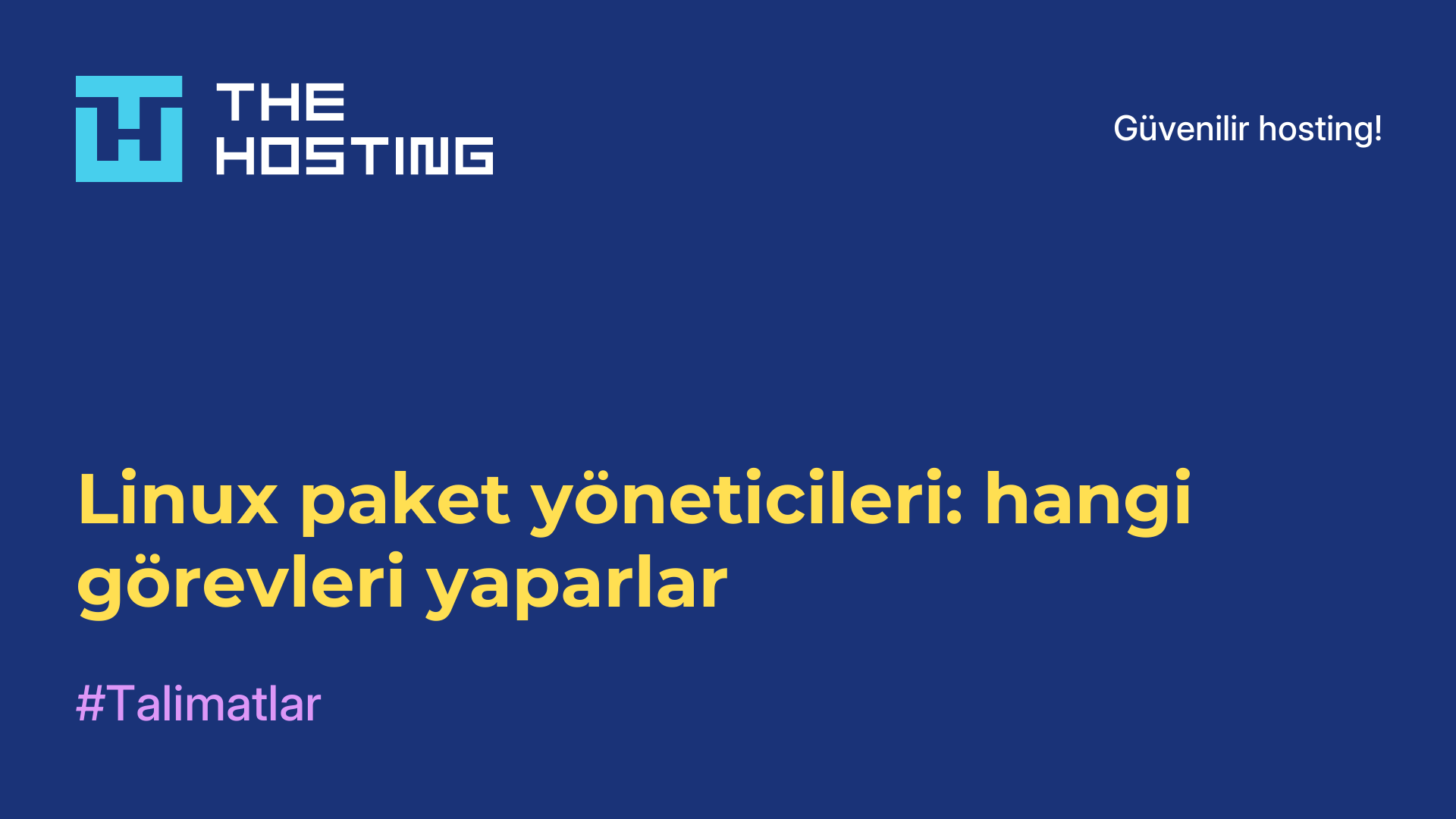 Linux paket yöneticileri: hangi görevleri yaparlar