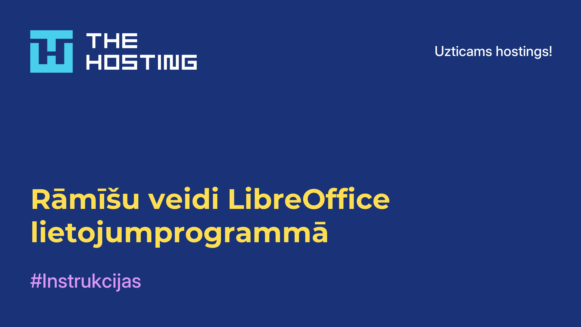 Rāmīšu veidi LibreOffice lietojumprogrammā