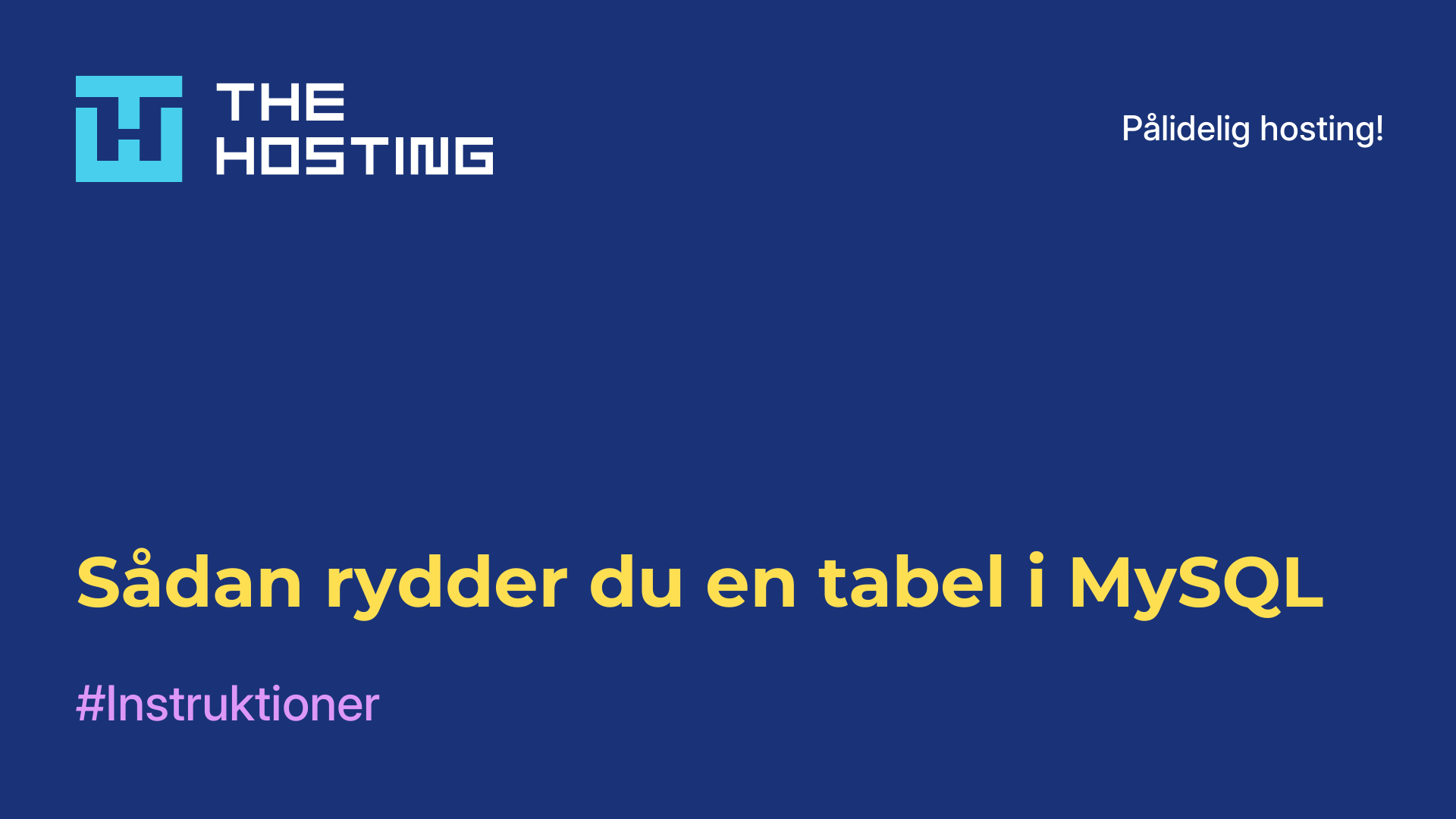 Sådan rydder du en tabel i MySQL