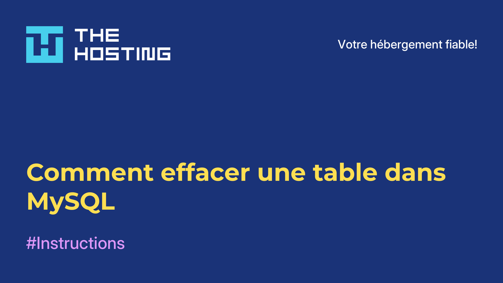 Comment effacer une table dans MySQL