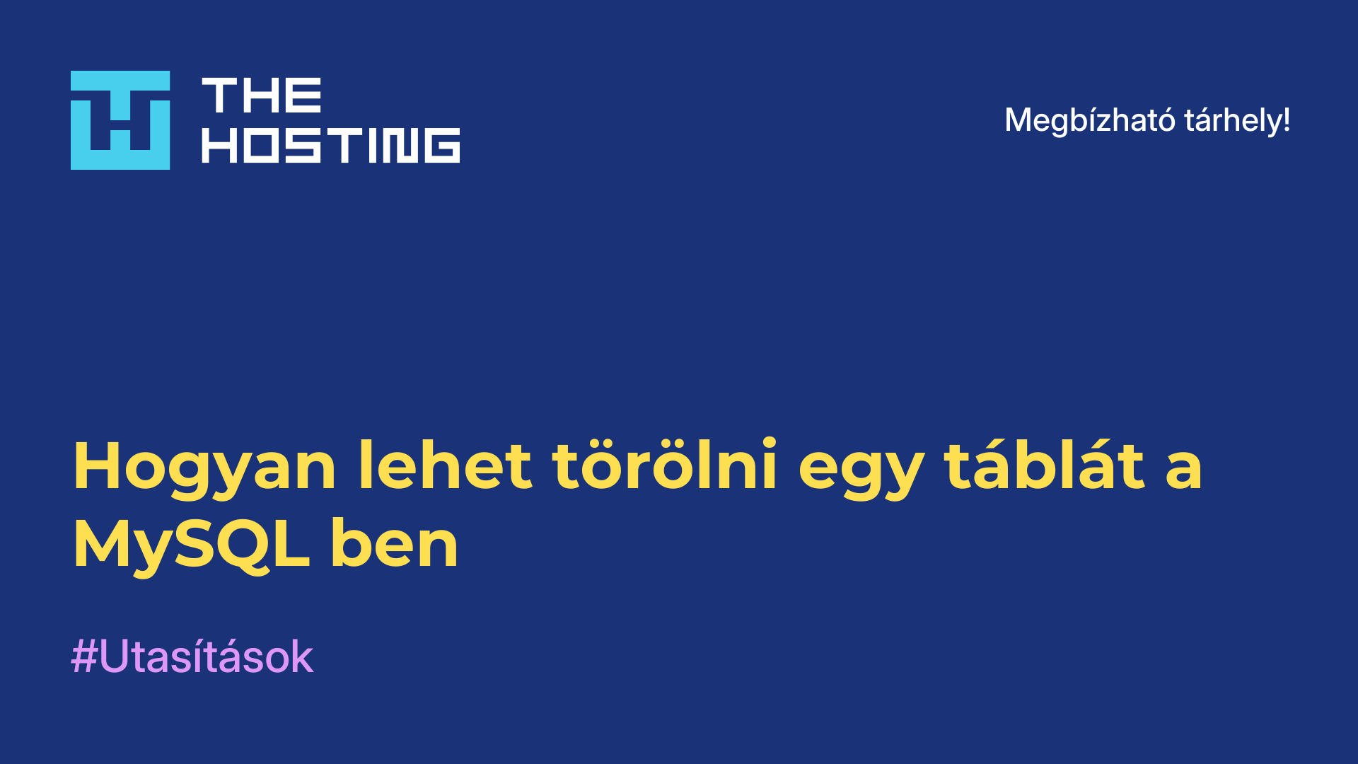 Hogyan lehet törölni egy táblát a MySQL-ben