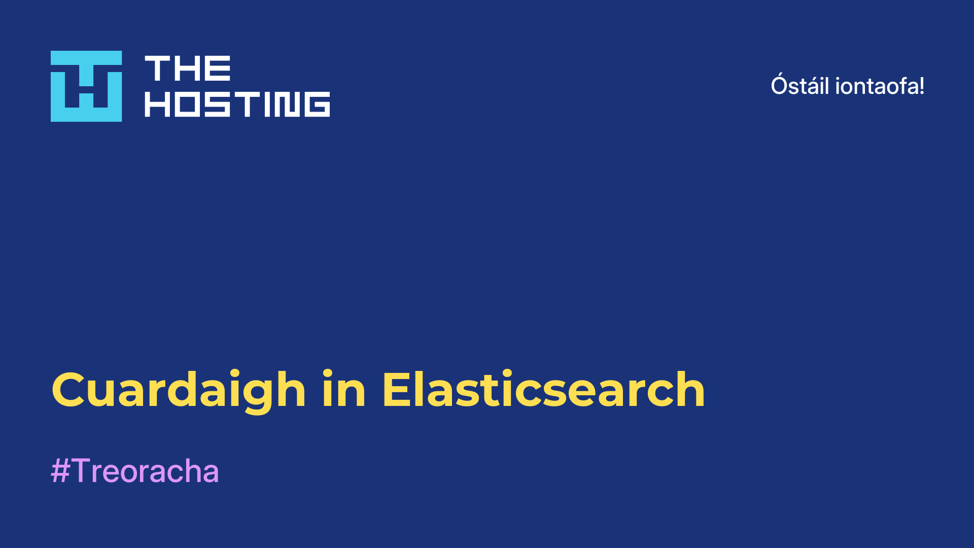 Cuardaigh in Elasticsearch