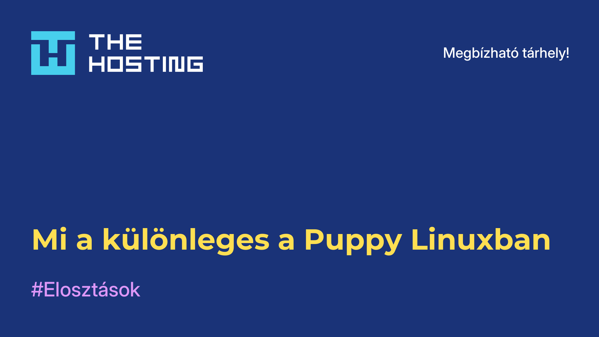 Mi a különleges a Puppy Linuxban