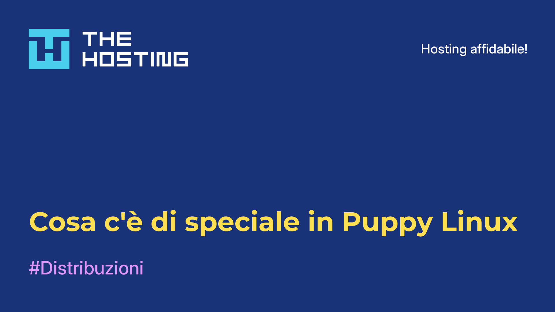 Cosa c'è di speciale in Puppy Linux