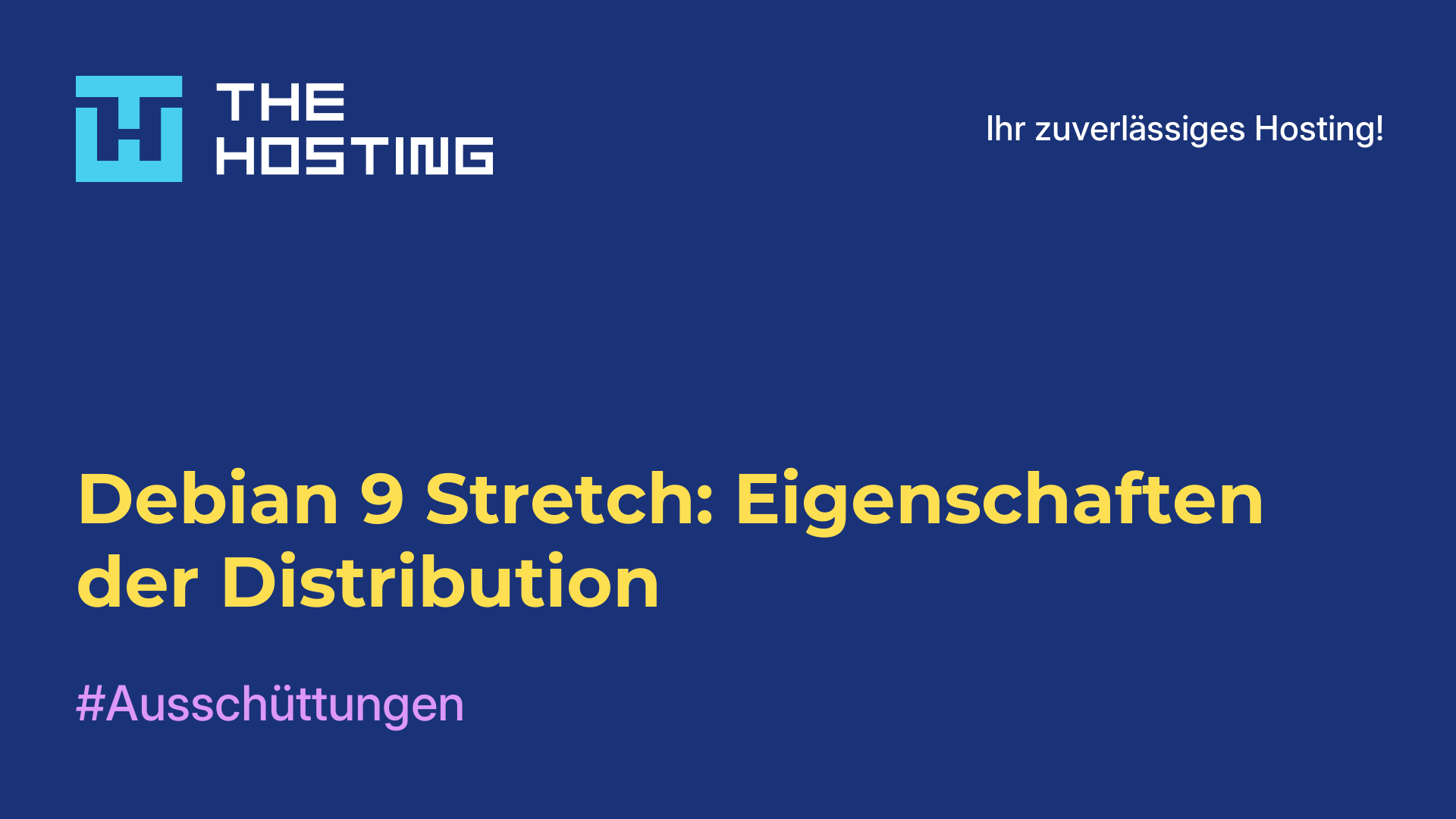 Debian 9 Stretch: Eigenschaften der Distribution