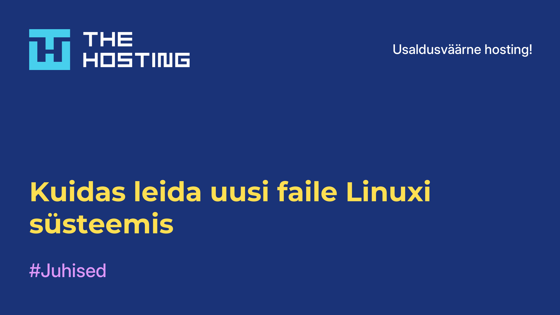 Kuidas leida uusi faile Linuxi süsteemis