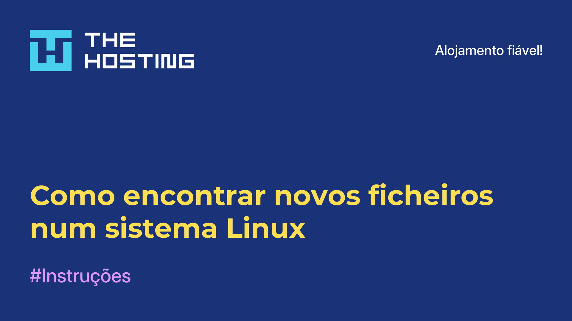 Como encontrar novos ficheiros num sistema Linux