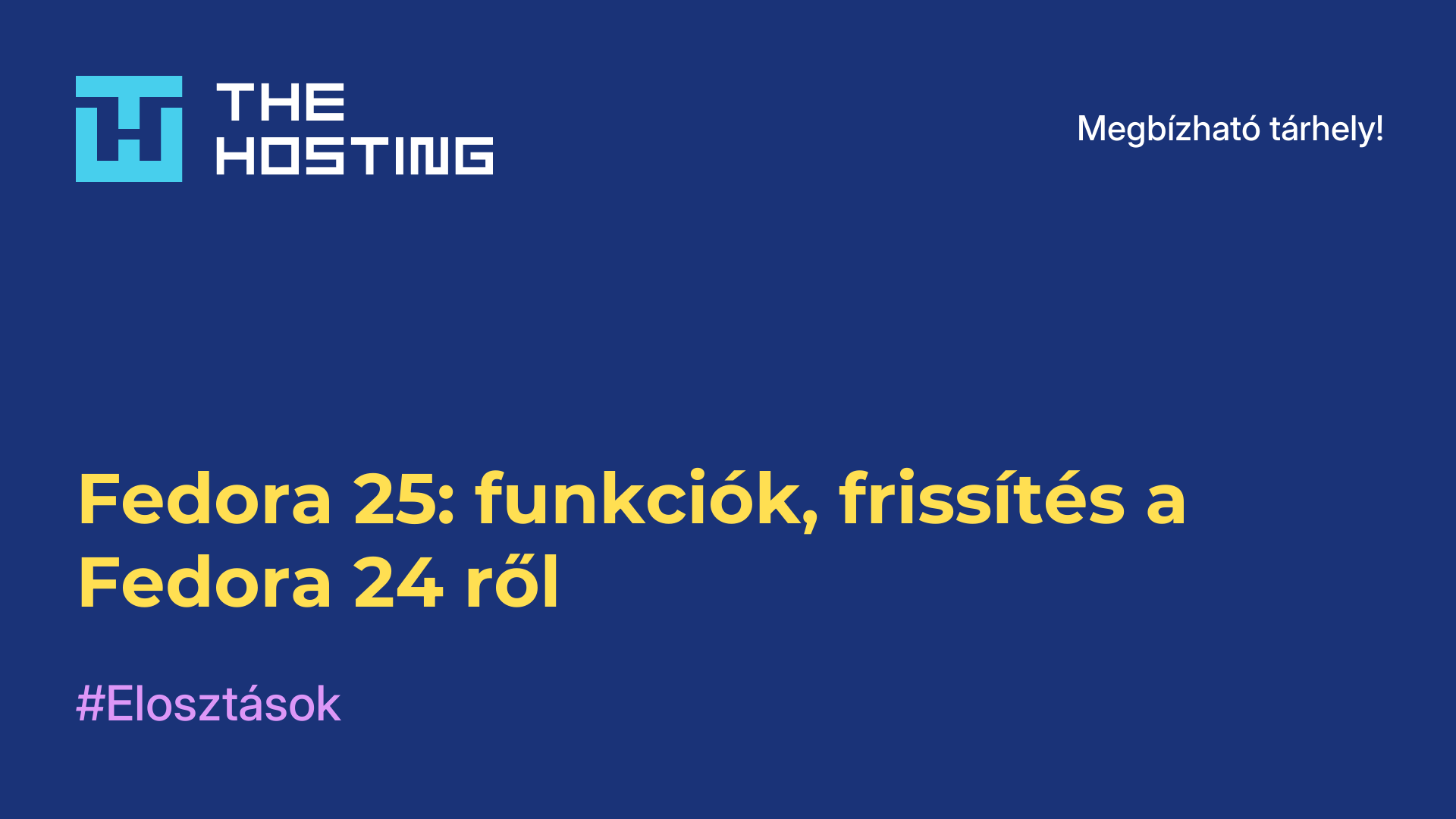 Fedora 25: funkciók, frissítés a Fedora 24-ről