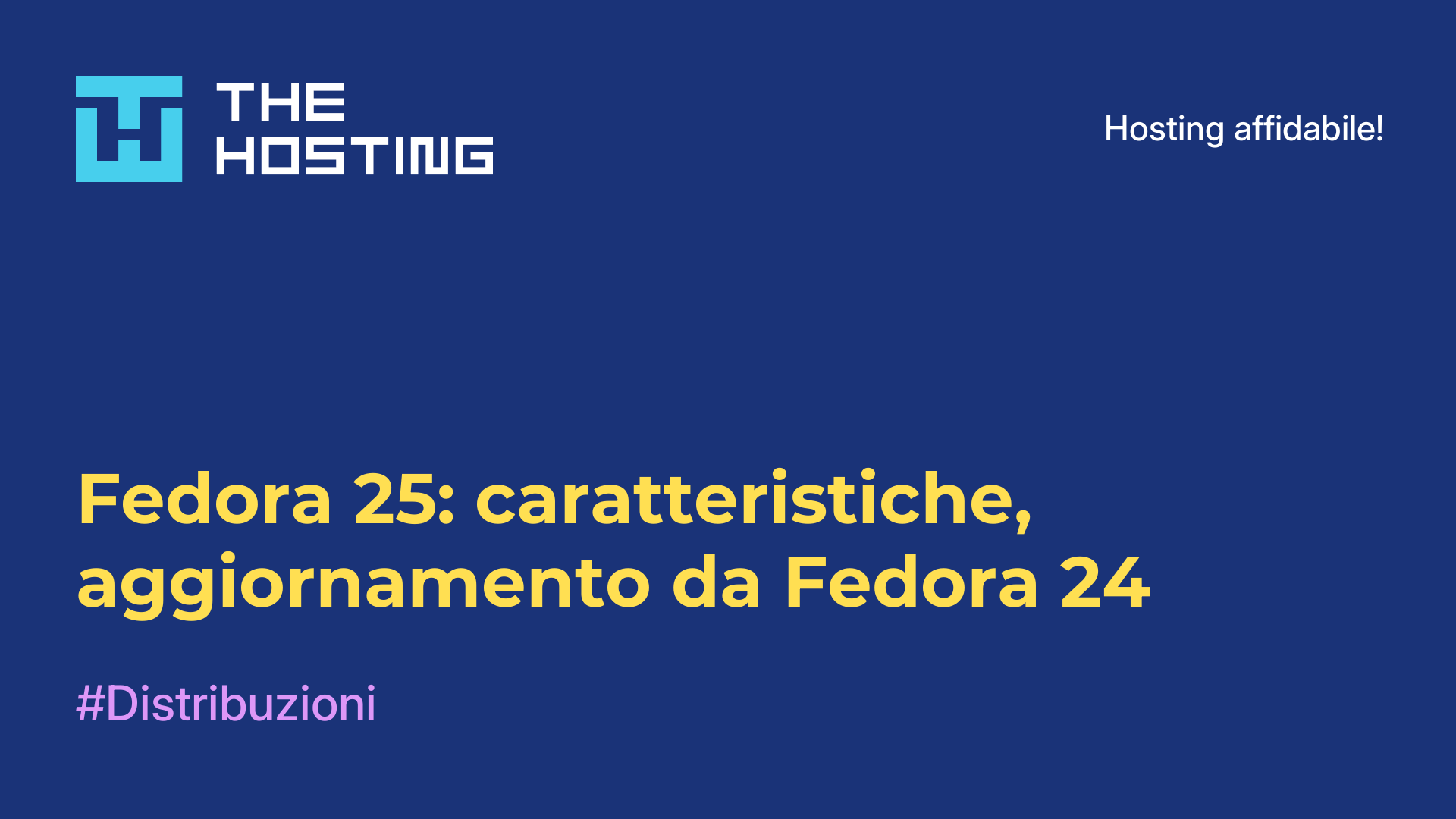 Fedora 25: caratteristiche, aggiornamento da Fedora 24