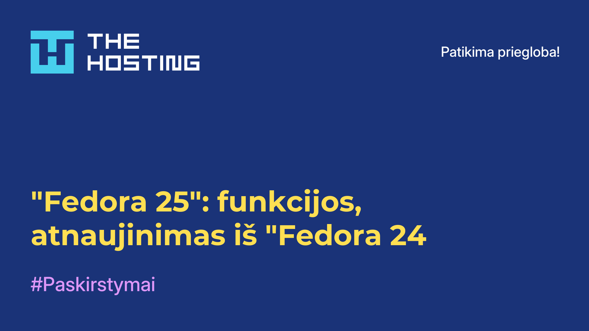 "Fedora 25": funkcijos, atnaujinimas iš "Fedora 24