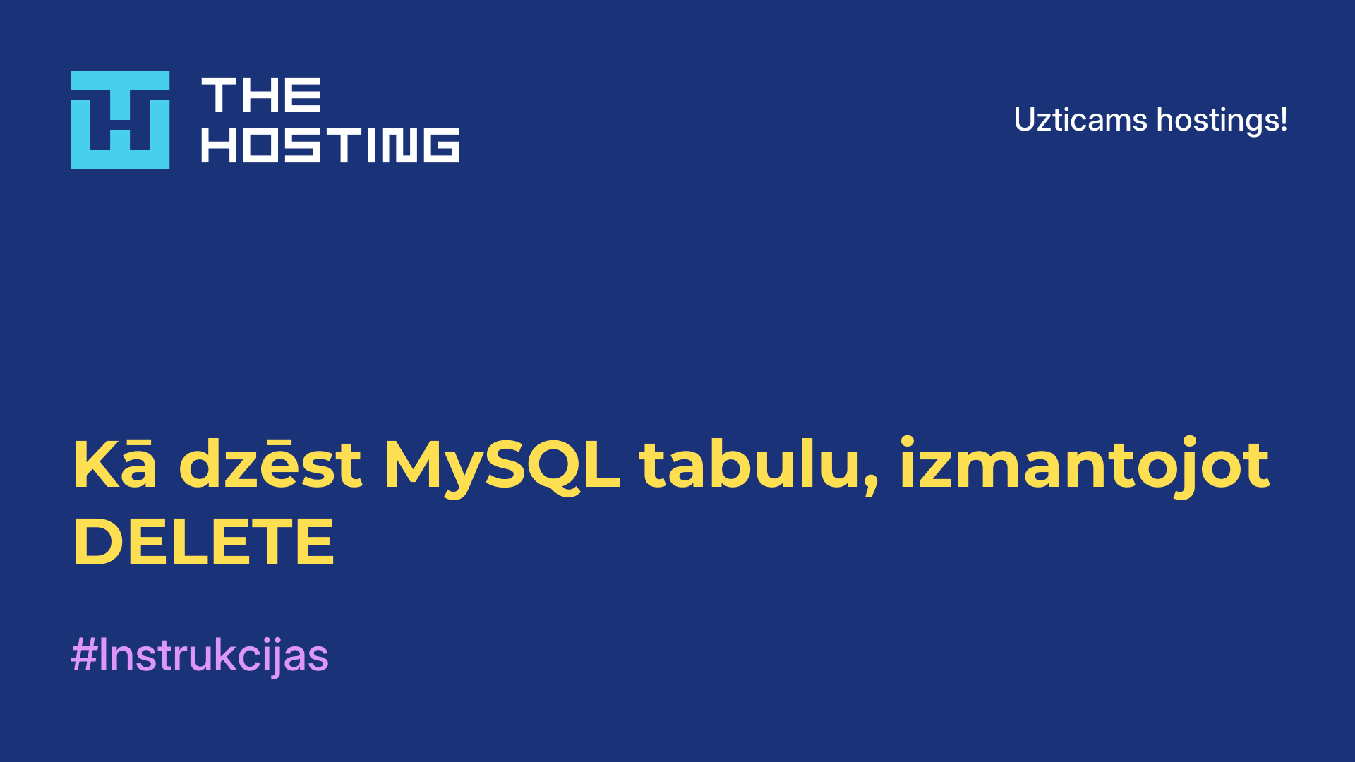 Kā dzēst MySQL tabulu, izmantojot DELETE