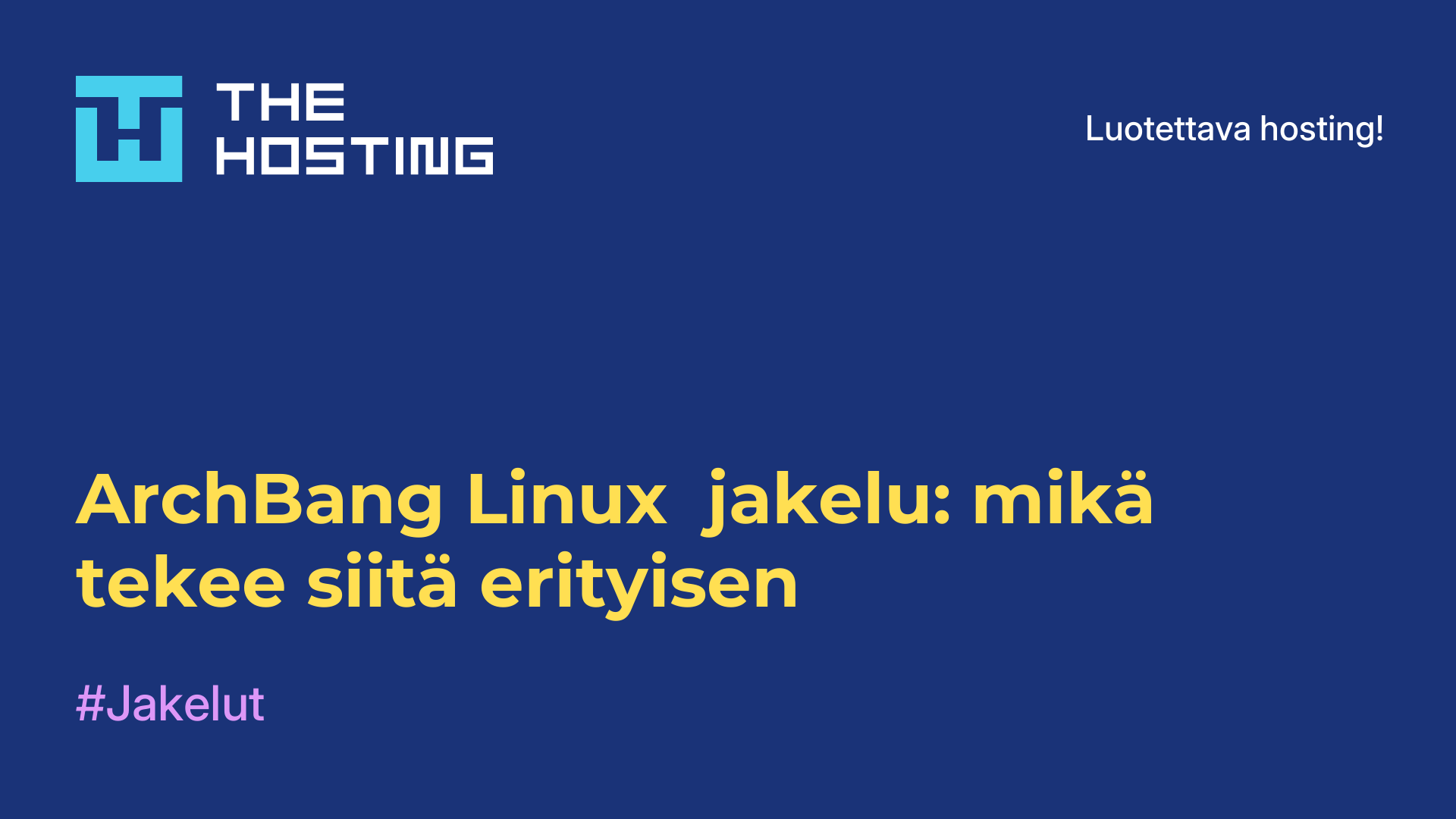 ArchBang Linux -jakelu: mikä tekee siitä erityisen