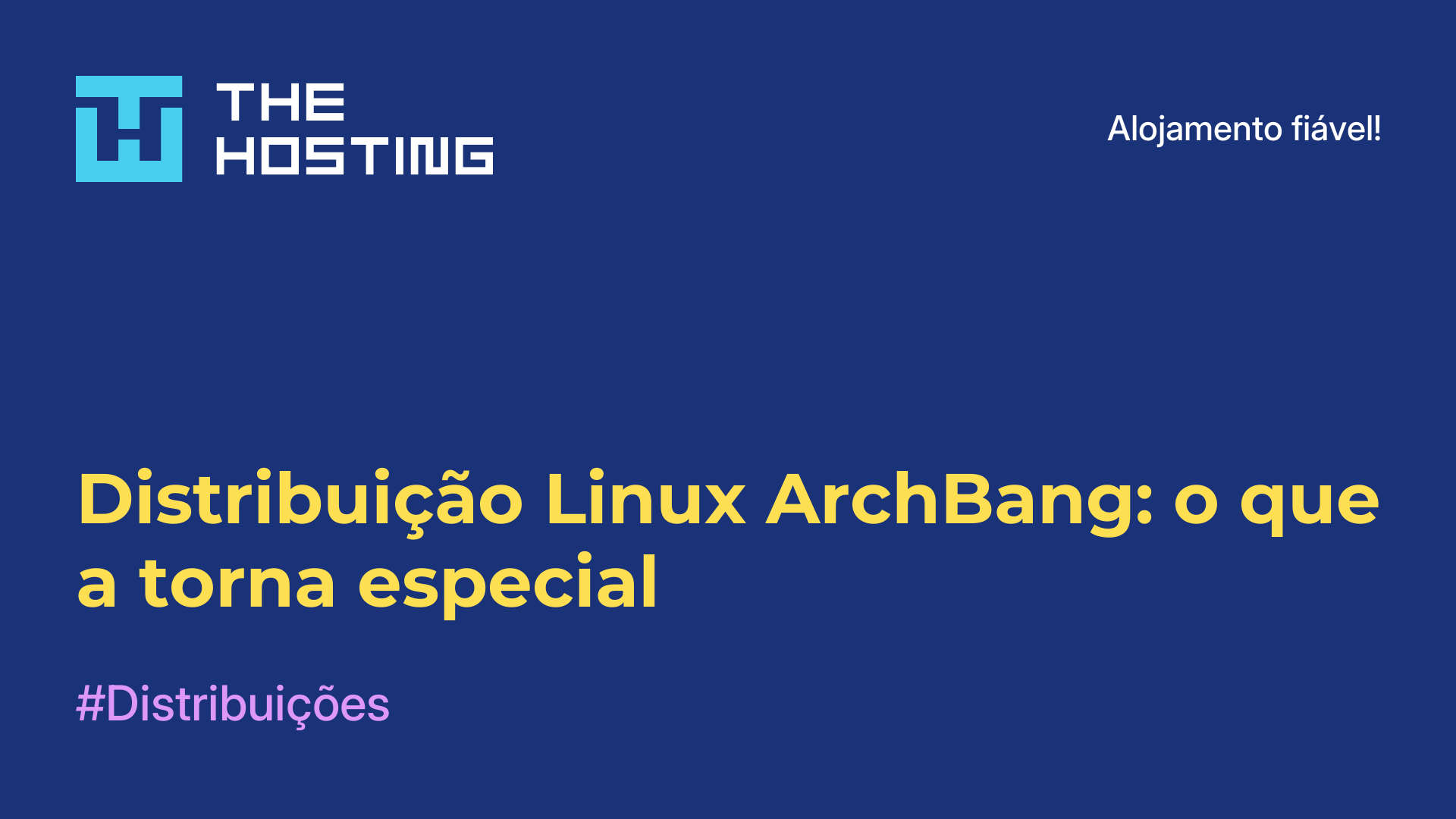 Distribuição Linux ArchBang: o que a torna especial