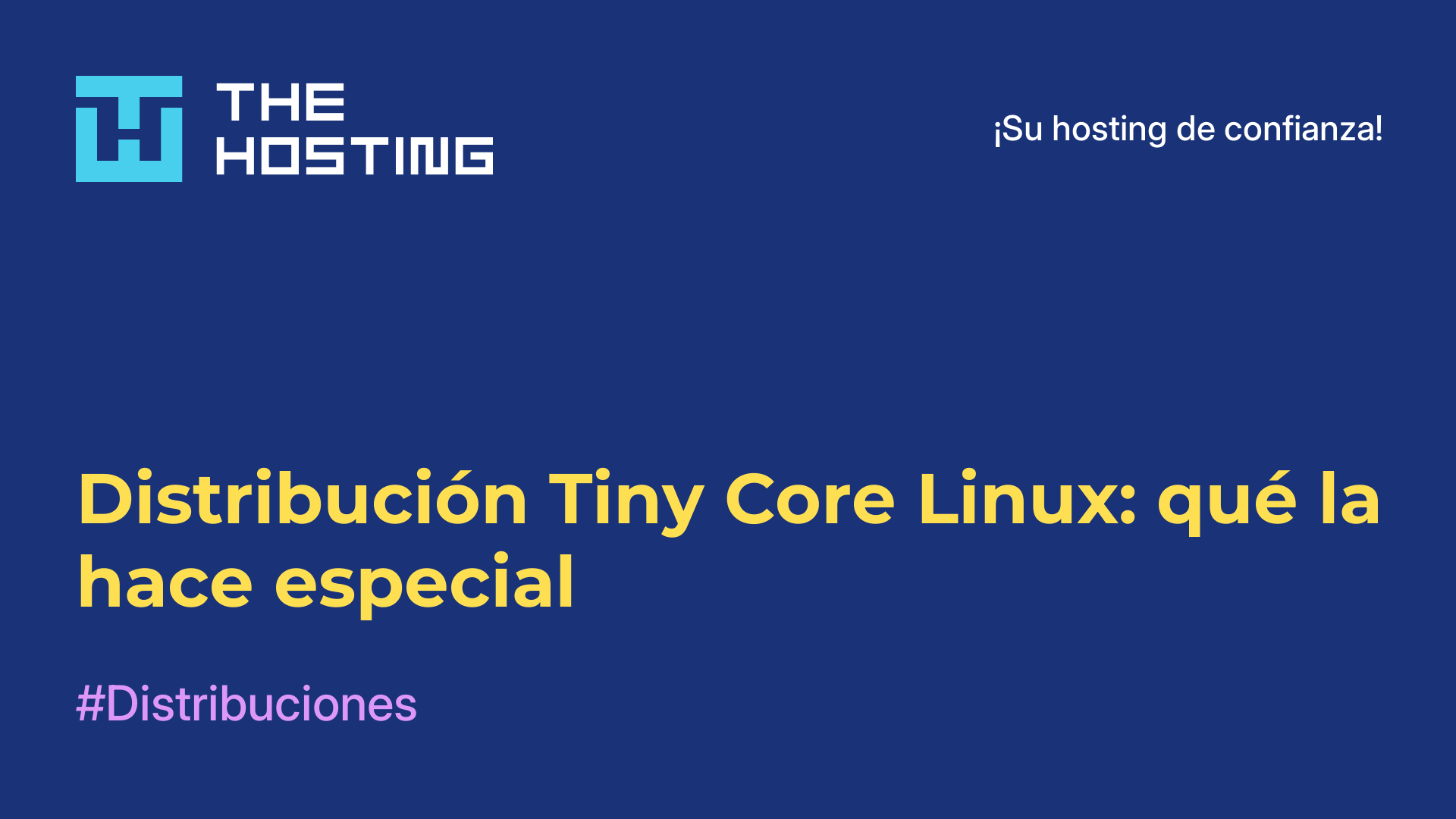 Distribución Tiny Core Linux: qué la hace especial