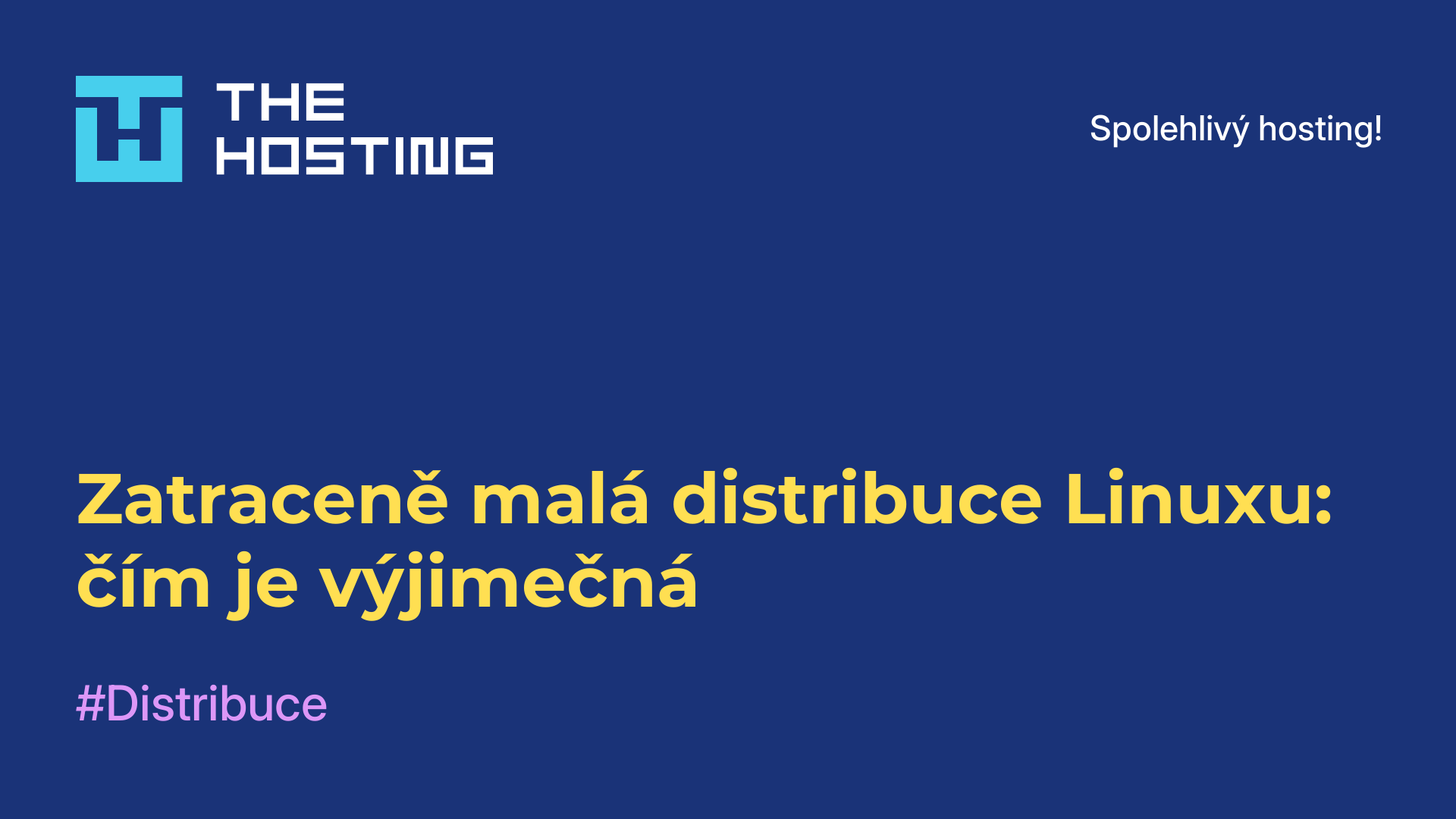 Zatraceně malá distribuce Linuxu: čím je výjimečná
