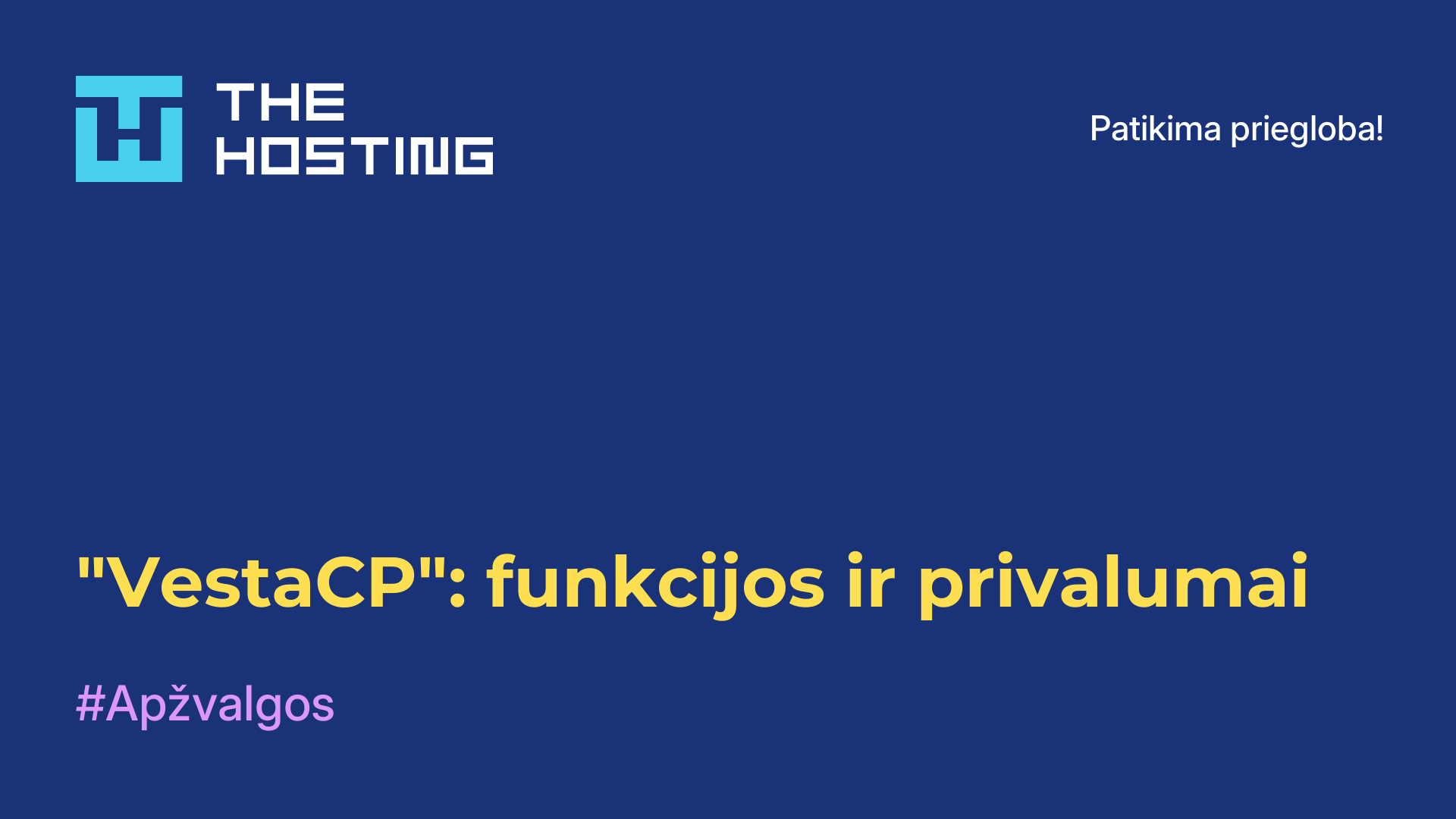 "VestaCP": funkcijos ir privalumai