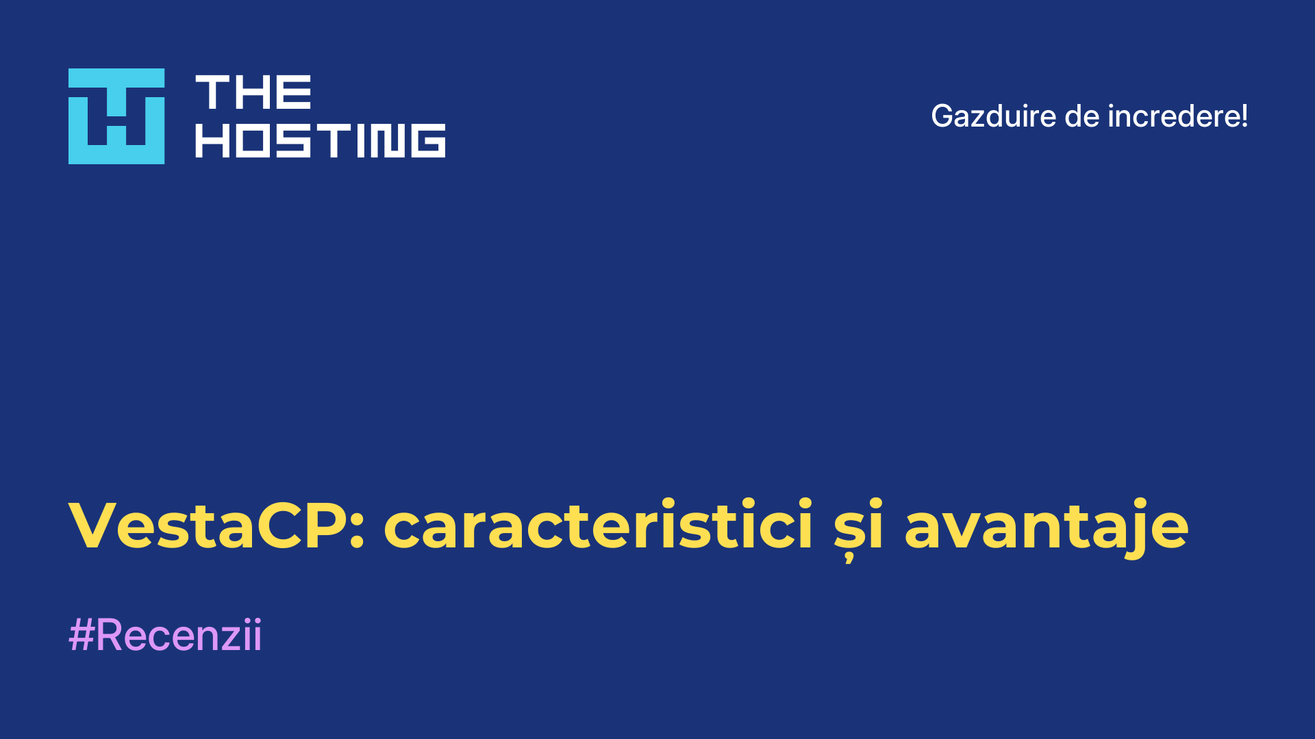 VestaCP: caracteristici și avantaje