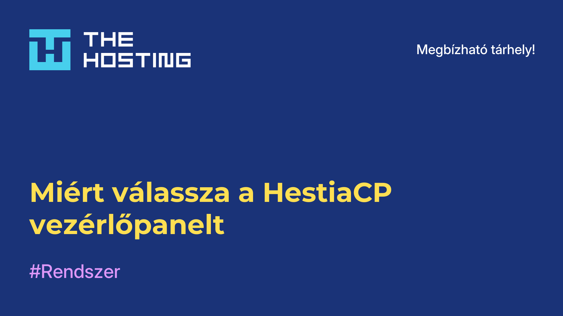 Miért válassza a HestiaCP vezérlőpanelt