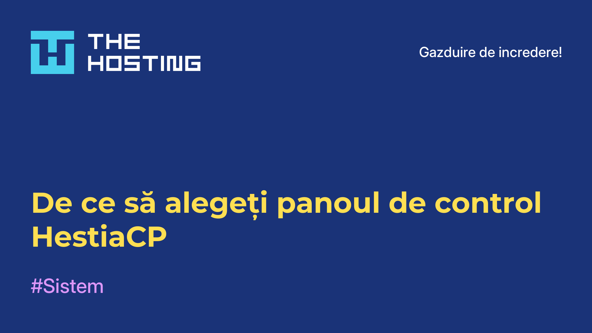 De ce să alegeți panoul de control HestiaCP