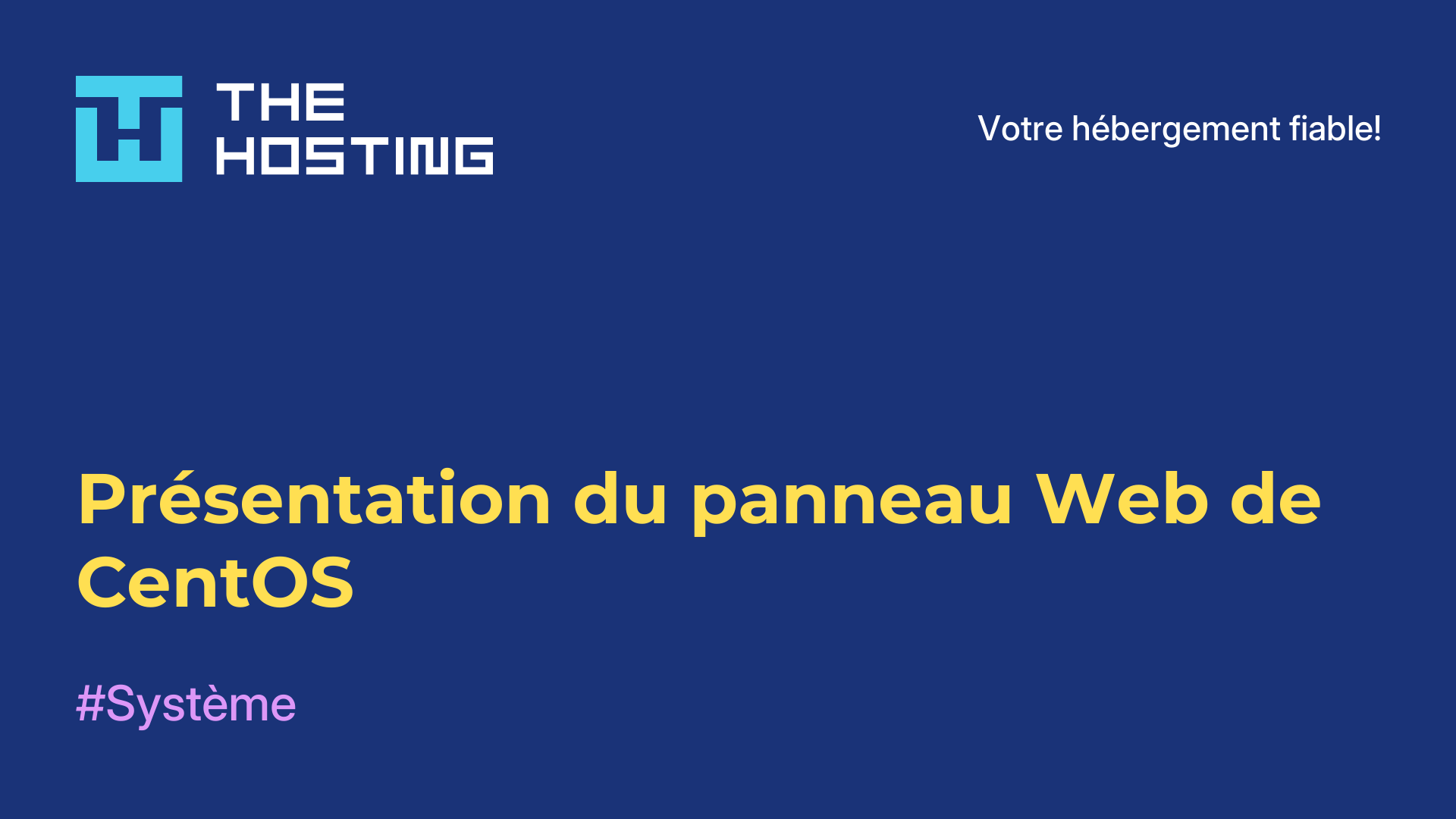 Présentation du panneau Web de CentOS