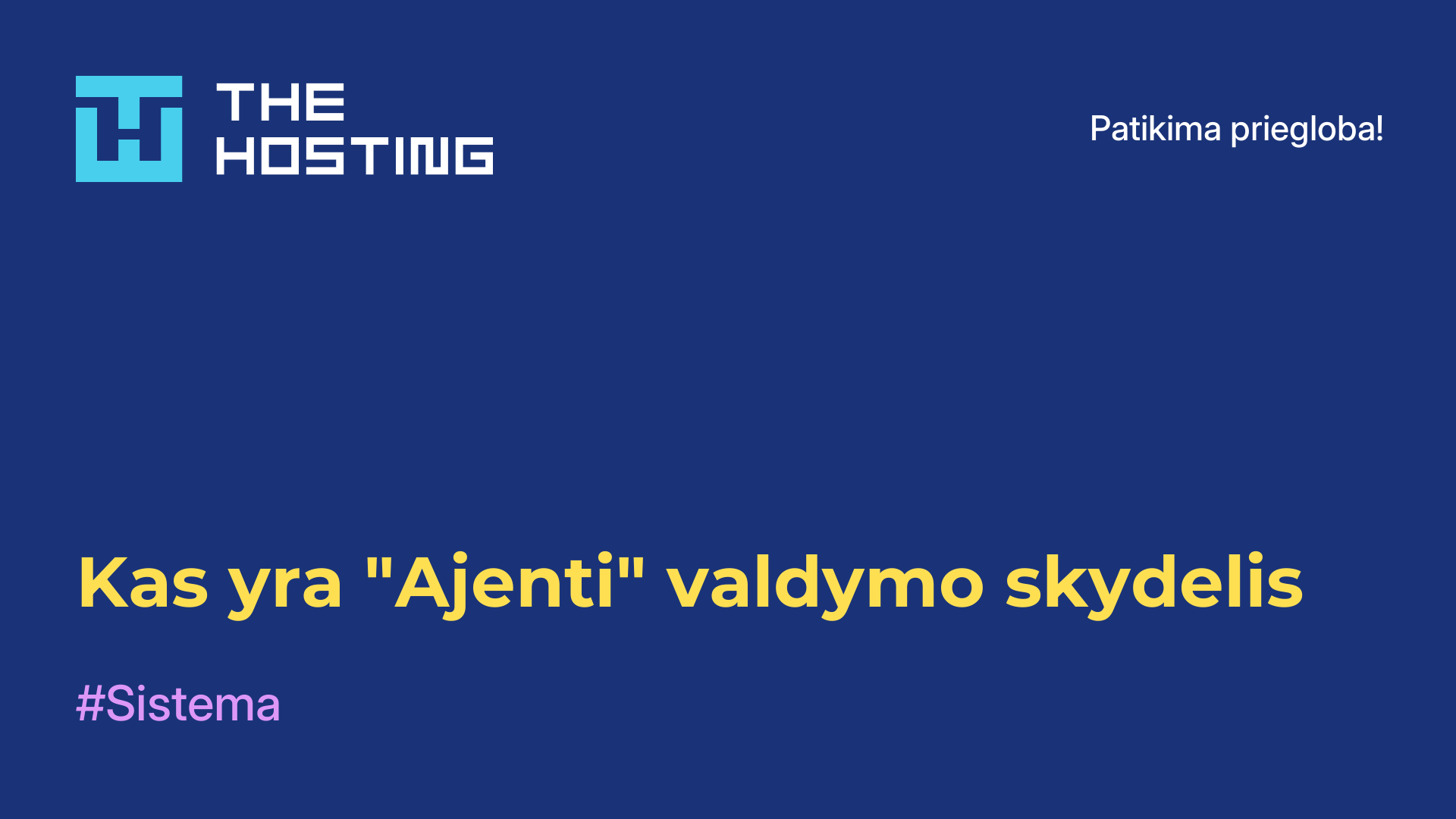 Kas yra "Ajenti" valdymo skydelis