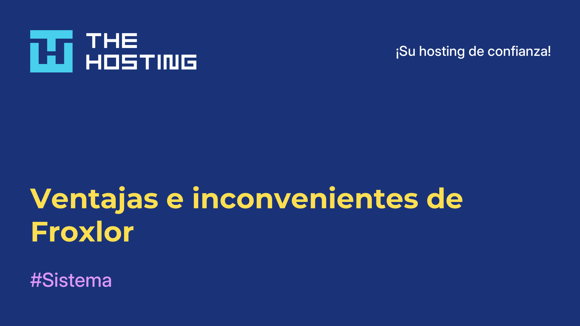 Ventajas e inconvenientes de Froxlor