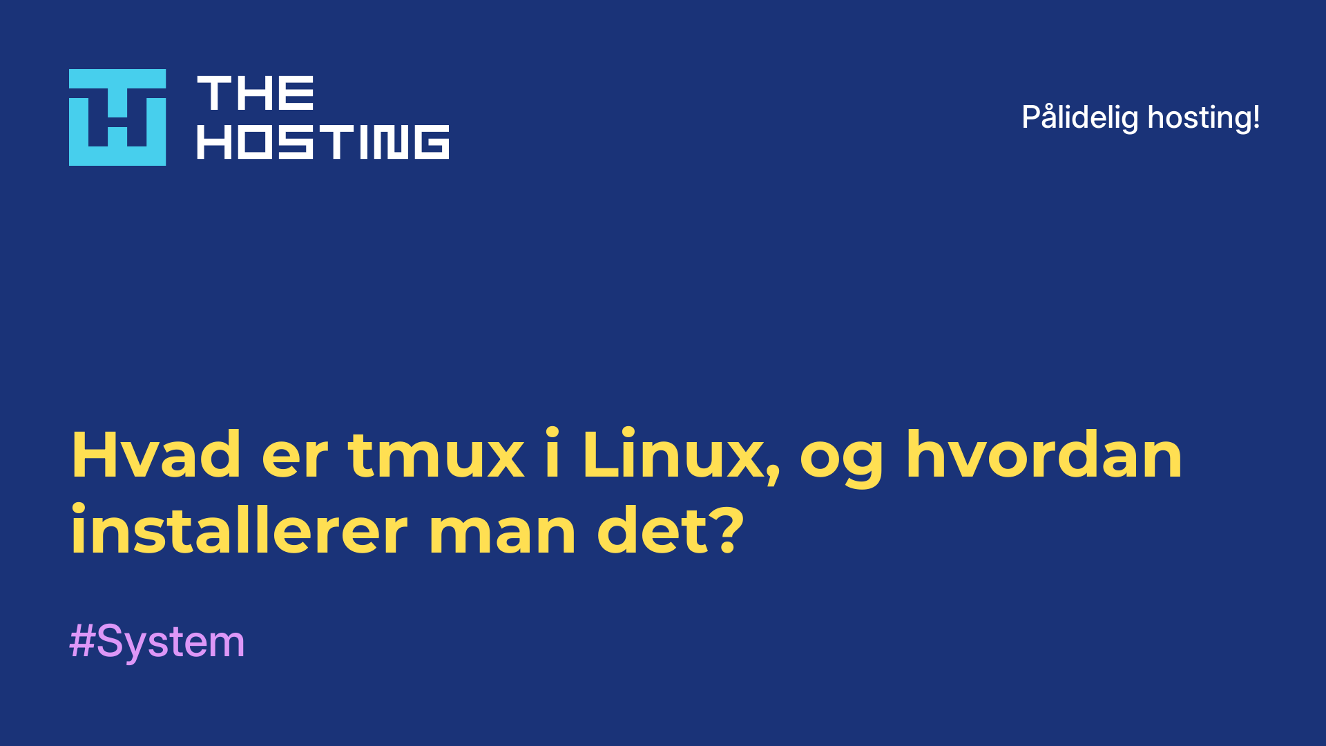 Hvad er tmux i Linux, og hvordan installerer man det?