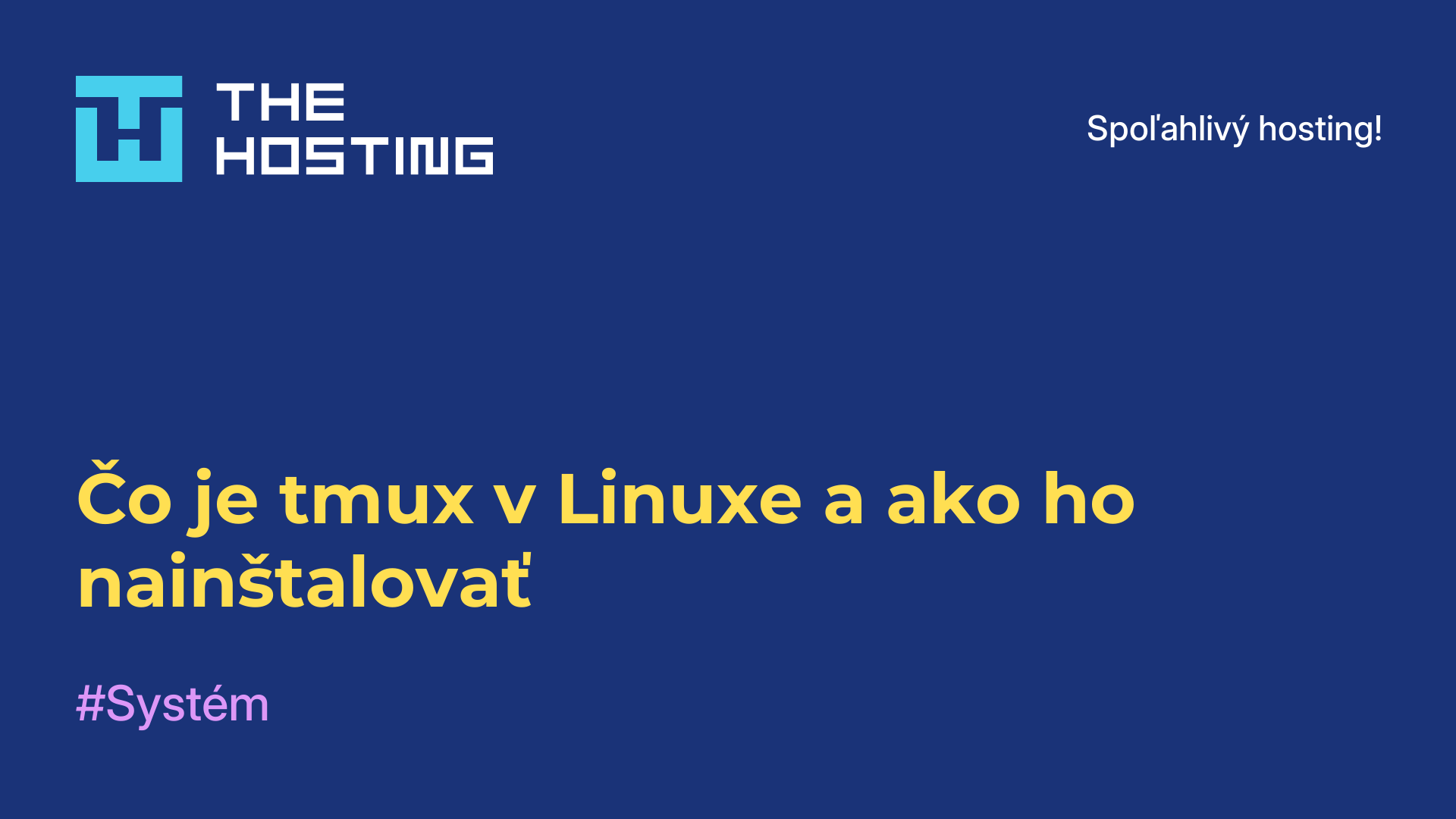 Čo je tmux v Linuxe a ako ho nainštalovať
