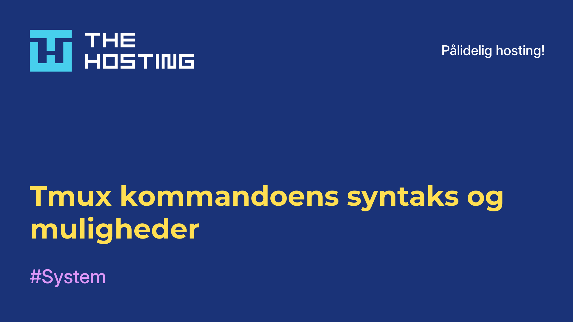 Tmux-kommandoens syntaks og muligheder