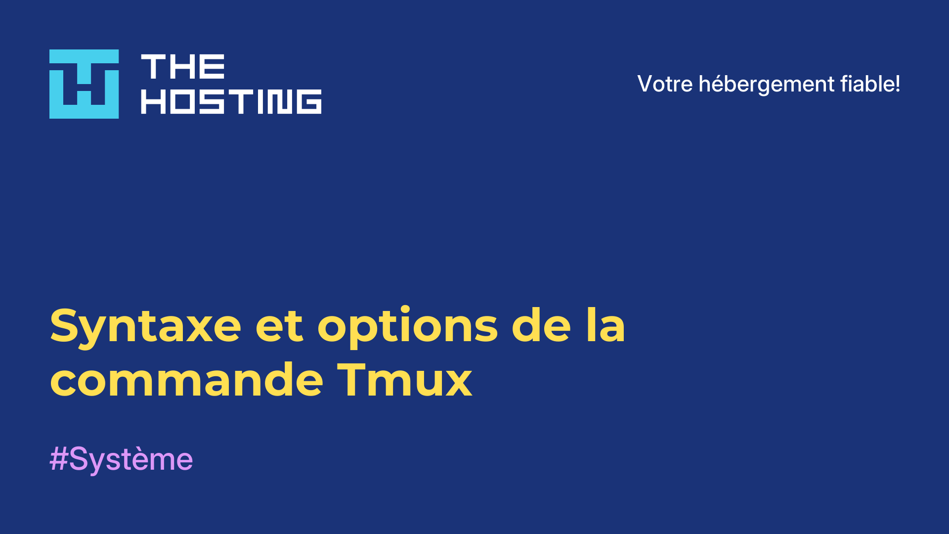 Syntaxe et options de la commande Tmux