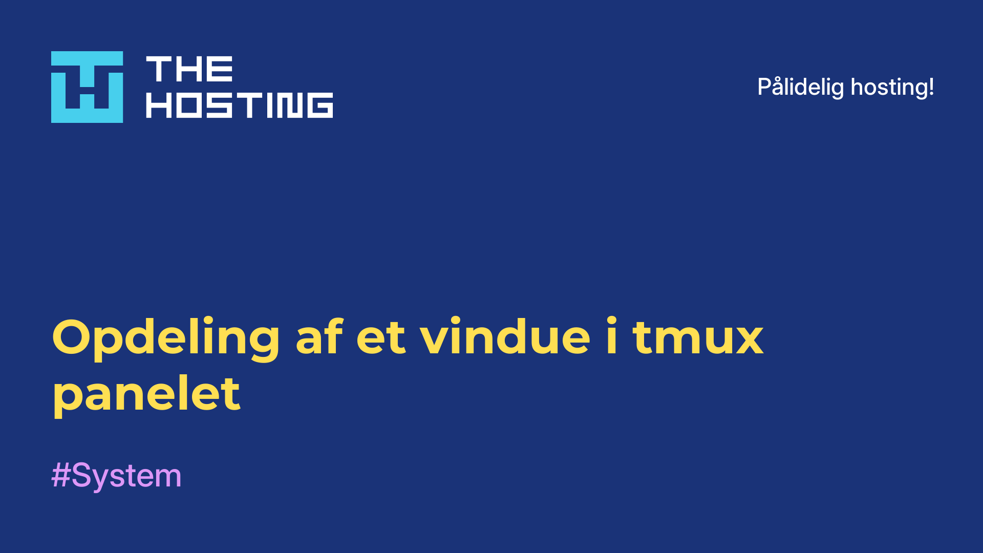 Opdeling af et vindue i tmux-panelet