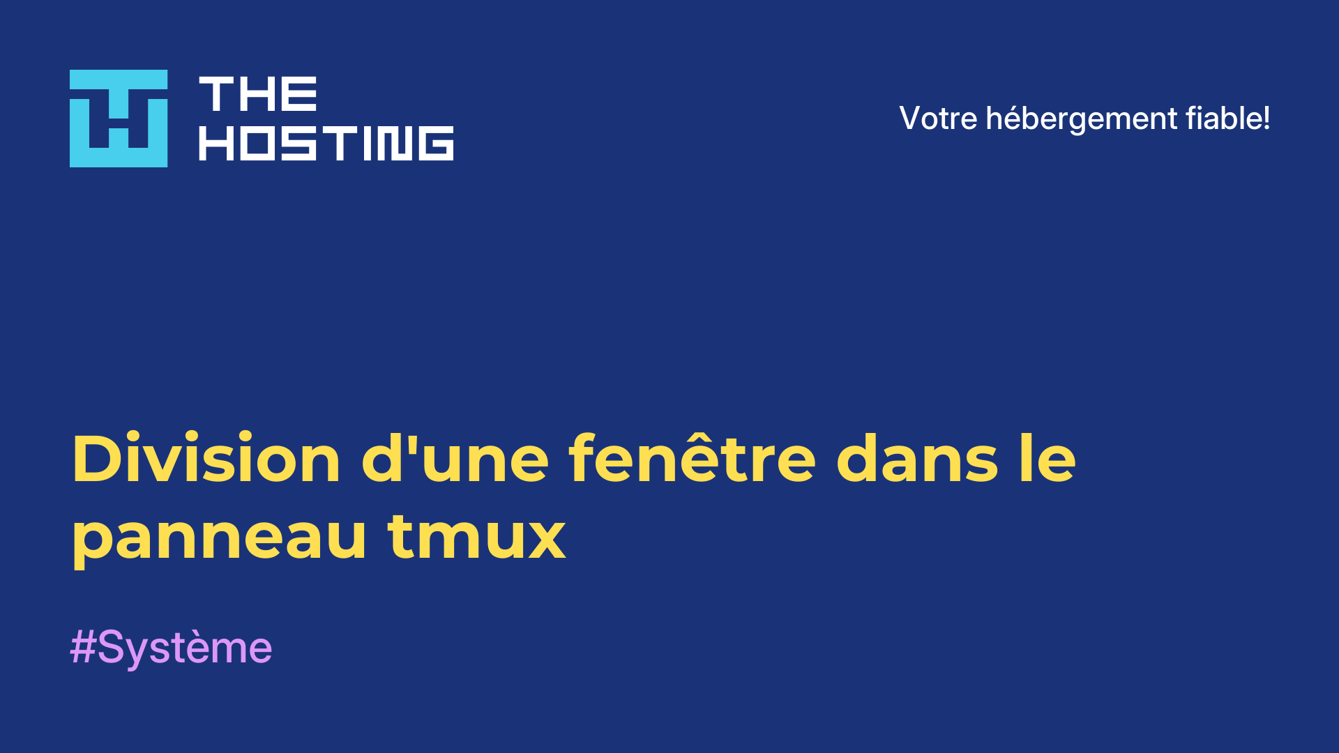 Division d'une fenêtre dans le panneau tmux