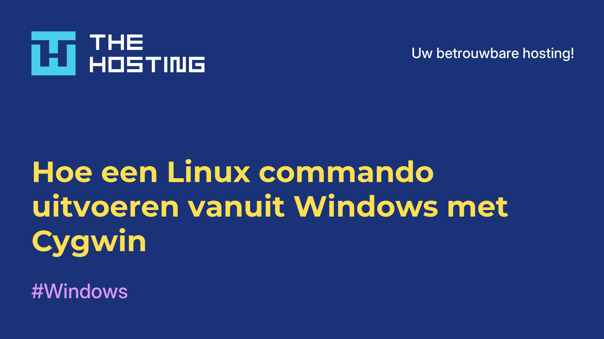 Hoe een Linux commando uitvoeren vanuit Windows met Cygwin